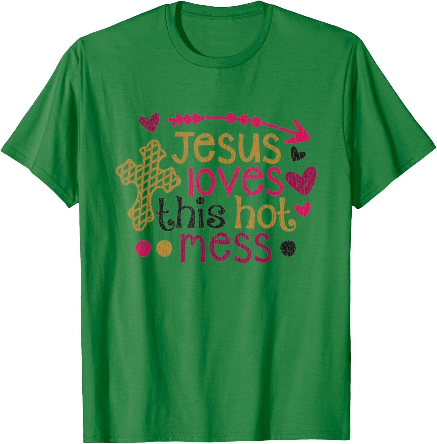 Vintage Jesus Loves This Hot Mess T-Shirt - T-Shirt | Irish Green