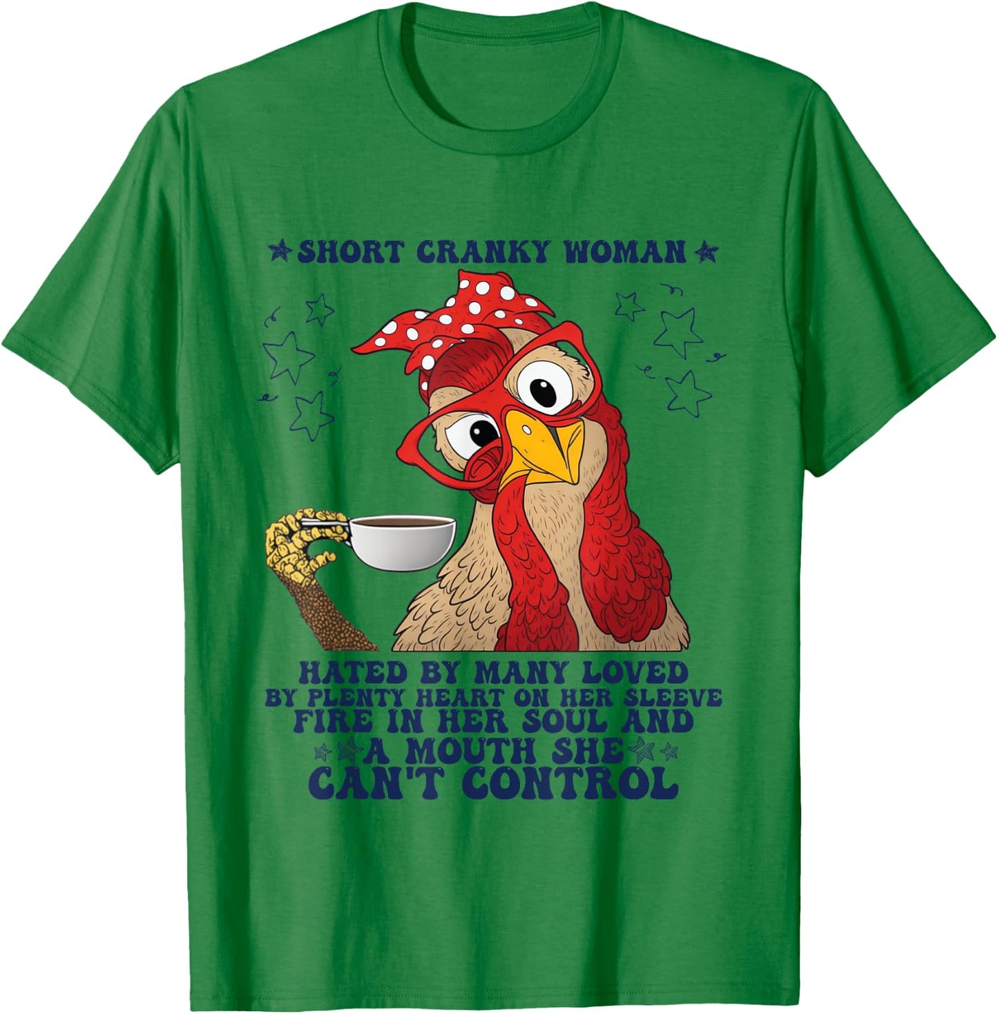 Short Cranky Woman Hated By Many T-Shirt - T-Shirt | Irish Green