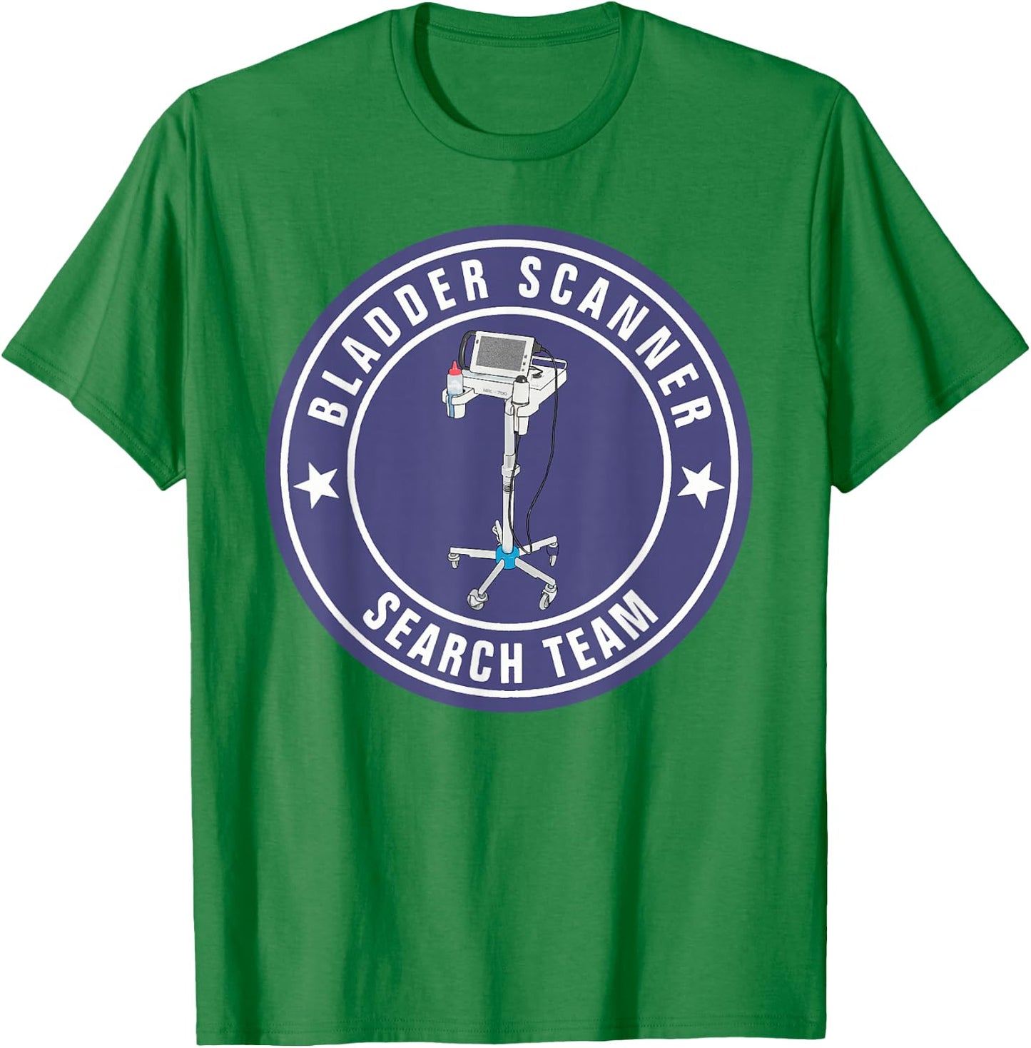 Funny Nurse Bladder Scanner Search Team Ed Er ICU Med Surg N T-Shirt - T-Shirt | Irish Green
