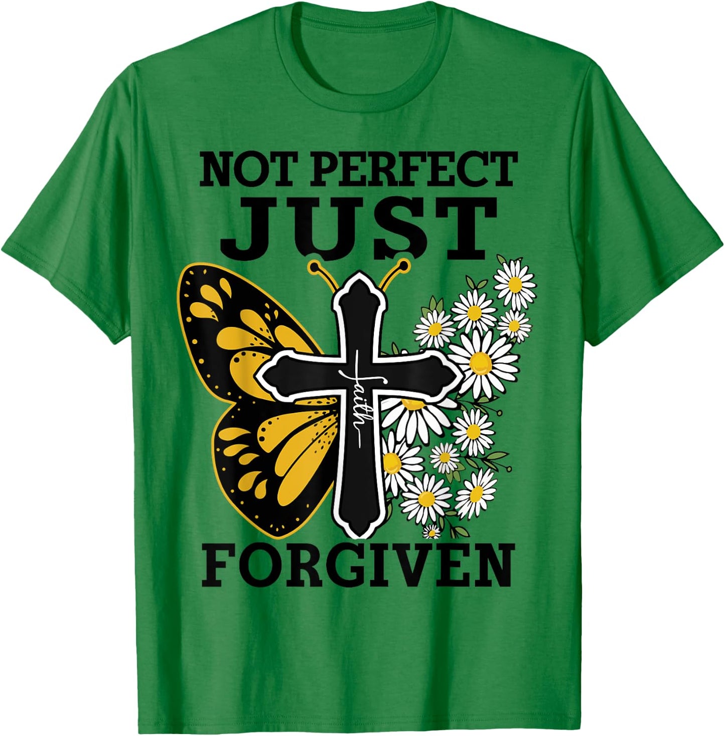 Women Not Perfect Just Forgiven Christian Toddler Girl Jesus T-Shirt - T-Shirt | Irish Green