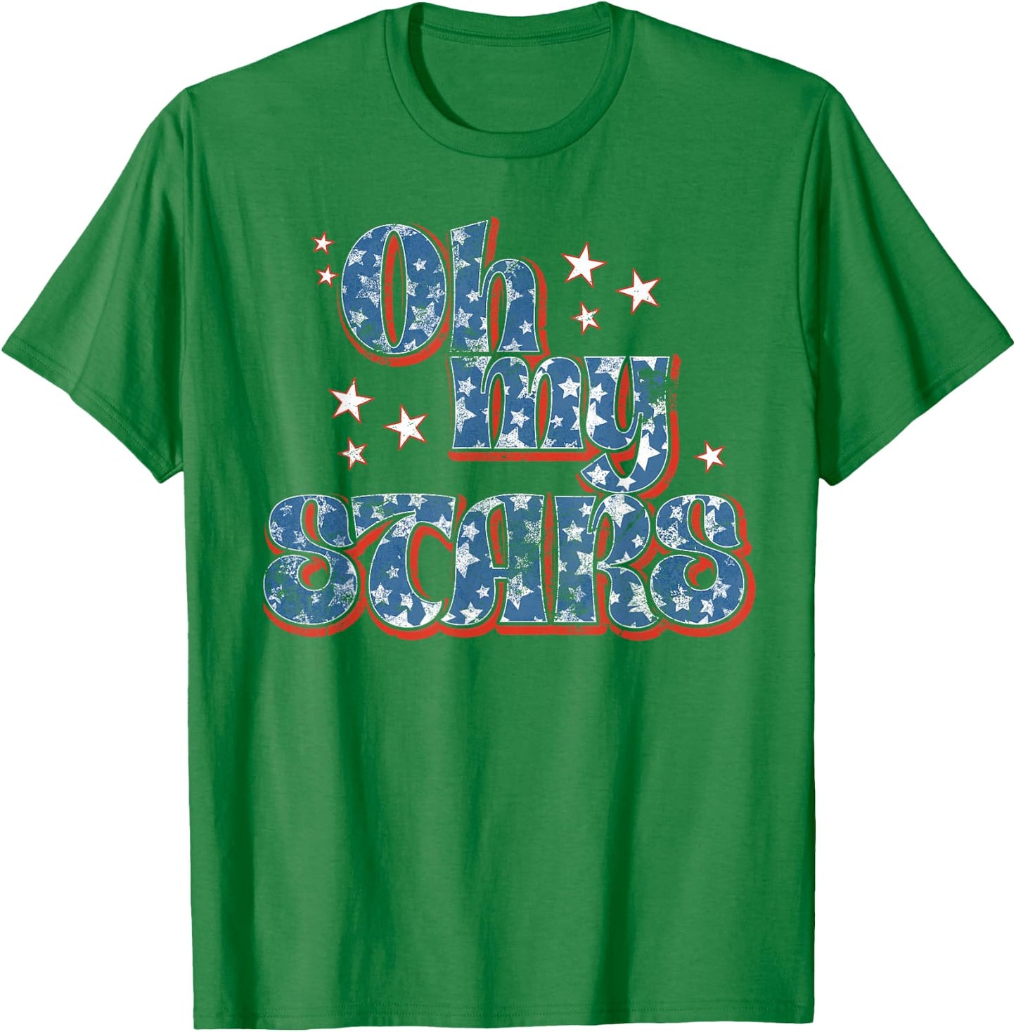 4th of July Oh My Stars USA Southern Saying's T-Shirt - T-Shirt | Irish Green