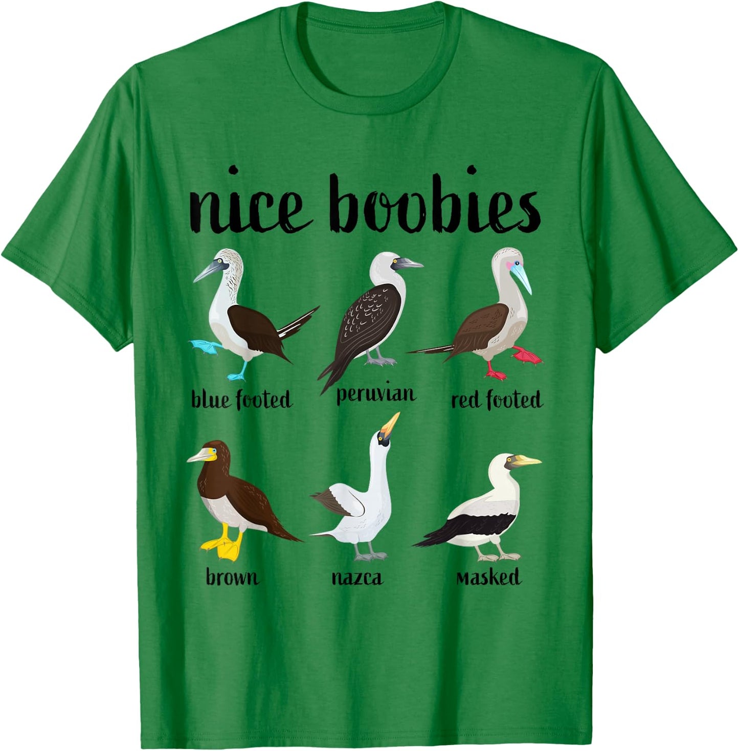 Nice Boobies Funny Booby Birds Birdwatching Ornithology T-Shirt - T-Shirt | Irish Green