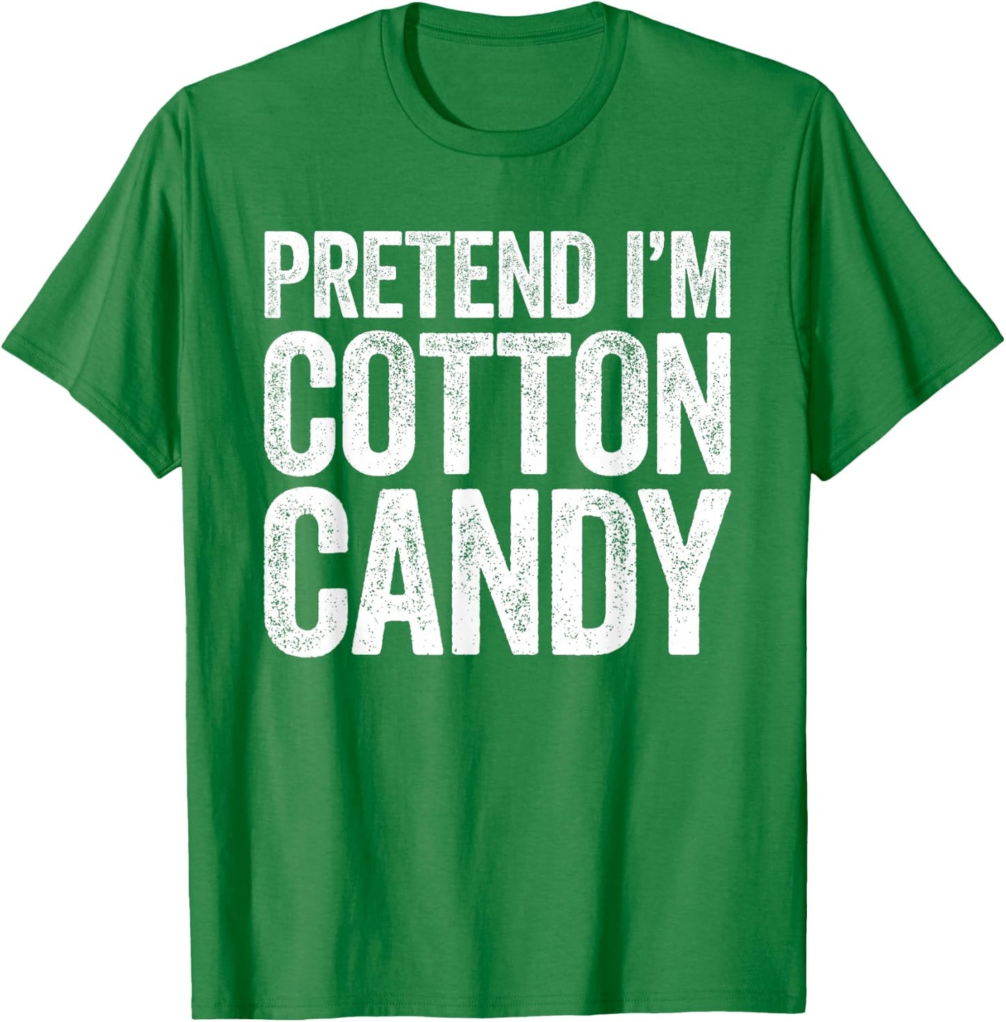 Pretend I'm Cotton Candy Shirt Adult Kids Men Women Costume T-Shirt - T-Shirt | Irish Green