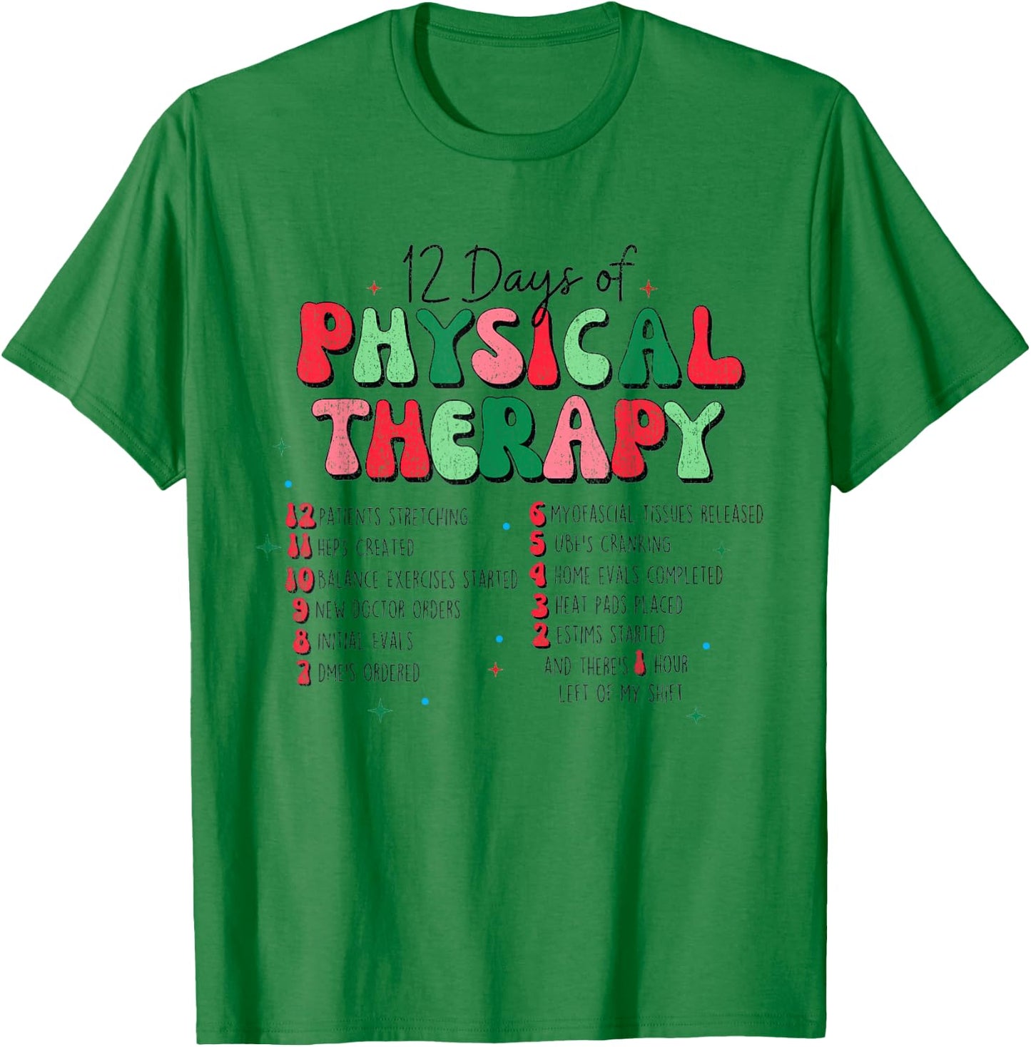 Christmas Physical Therapist Physical Therapy, PT Christmas T-Shirt - T-Shirt | Irish Green