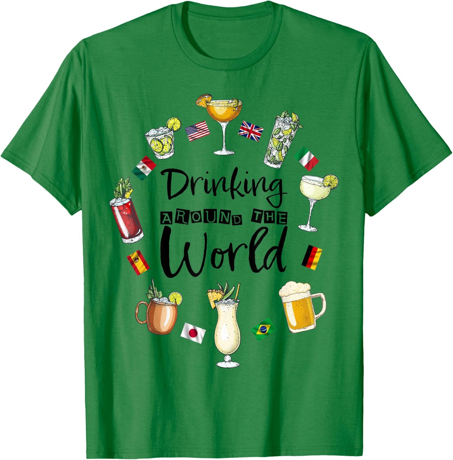 Drinking Around The World Vacation Drinking Showcase Funny T-Shirt - T-Shirt | Irish Green