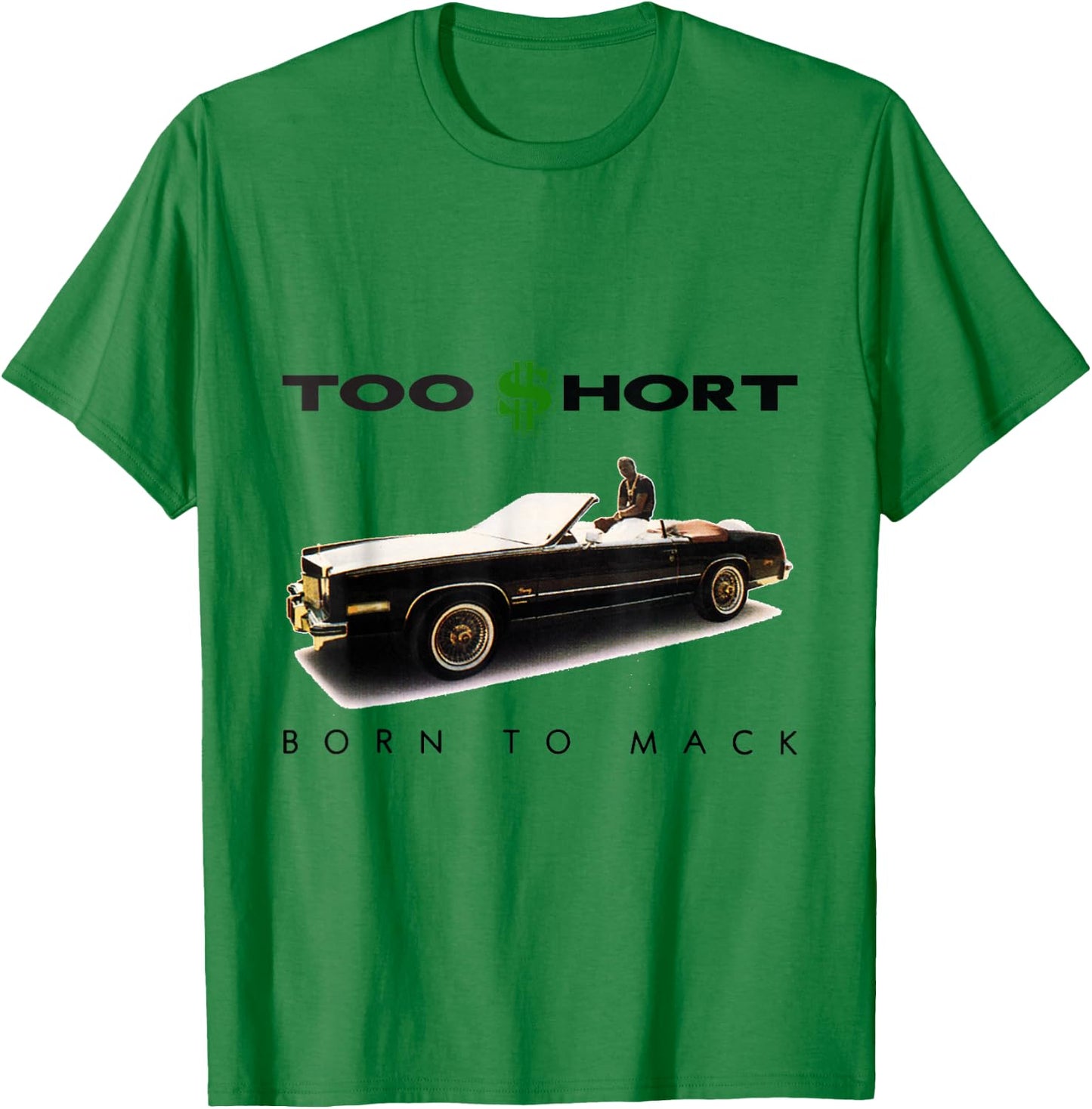 Too Short - Born To Mack T-Shirt - T-Shirt | Irish Green