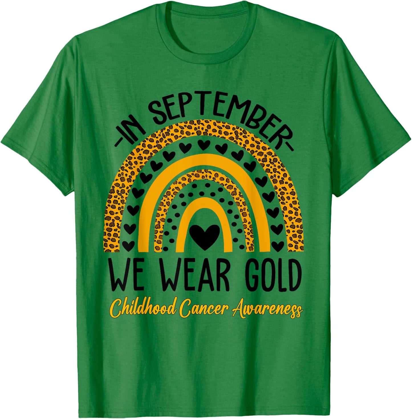 In September We Wear Gold Rainbow Childhood Cancer Awareness T-Shirt - T-Shirt | Irish Green