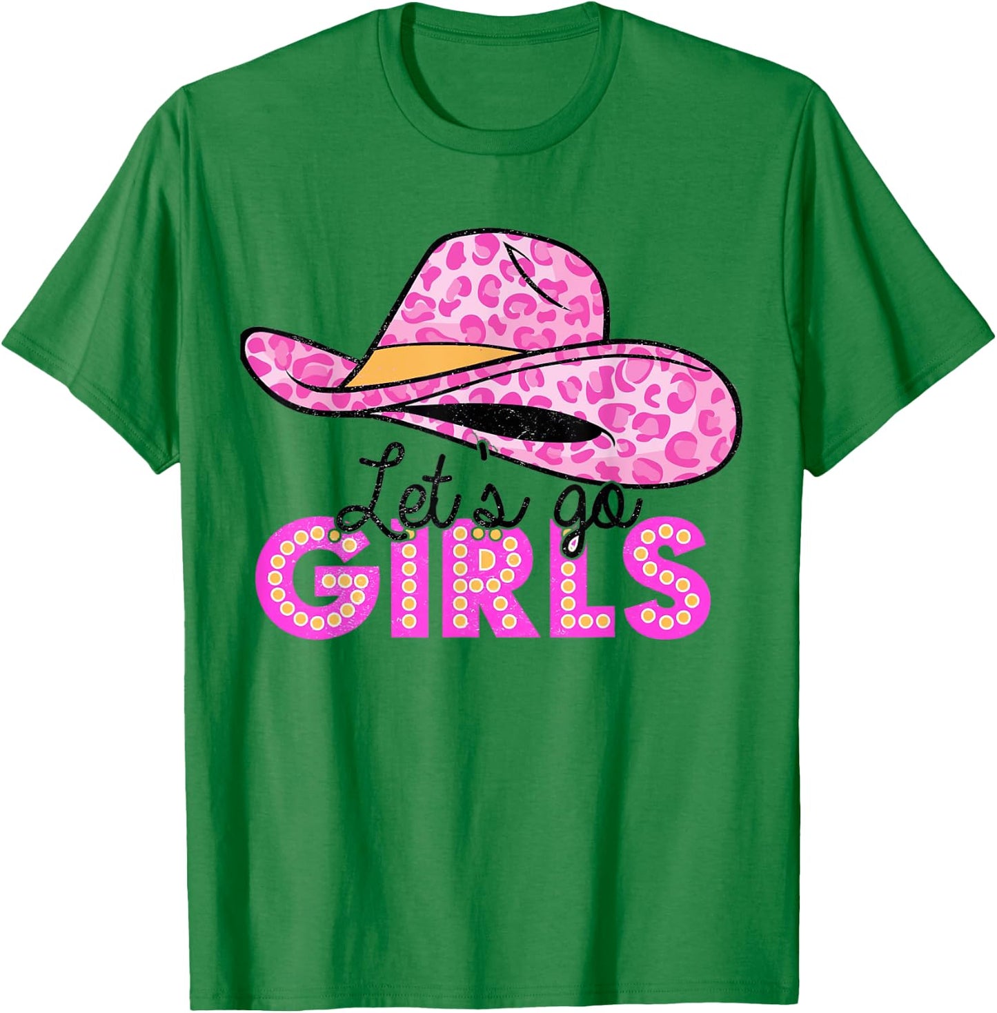 Leopard Cowboy Hat Let's Go Cowgirls Girls Western Country T-Shirt - T-Shirt | Irish Green