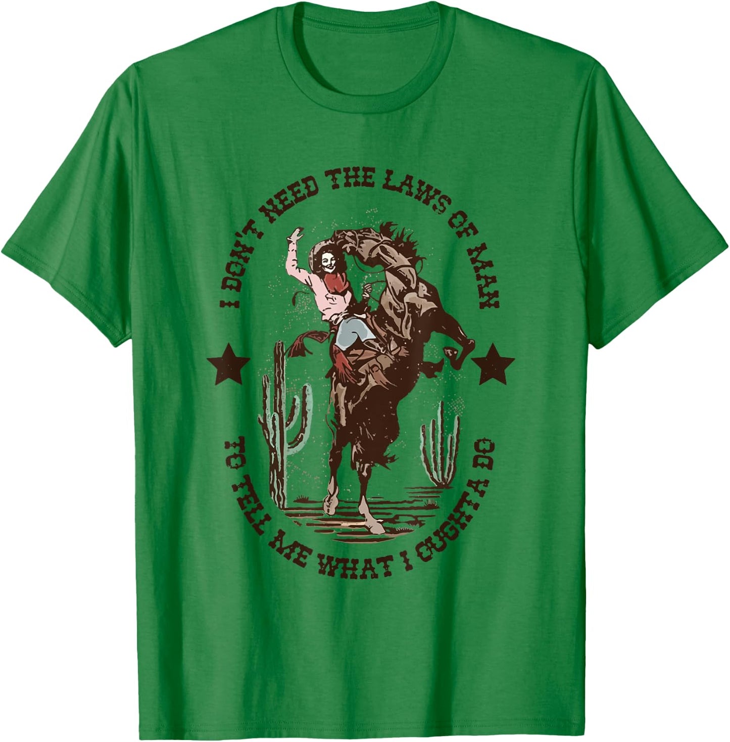 I Don't Need The Laws Of Man To Tell Me What I Ought To Do T-Shirt - T-Shirt | Irish Green