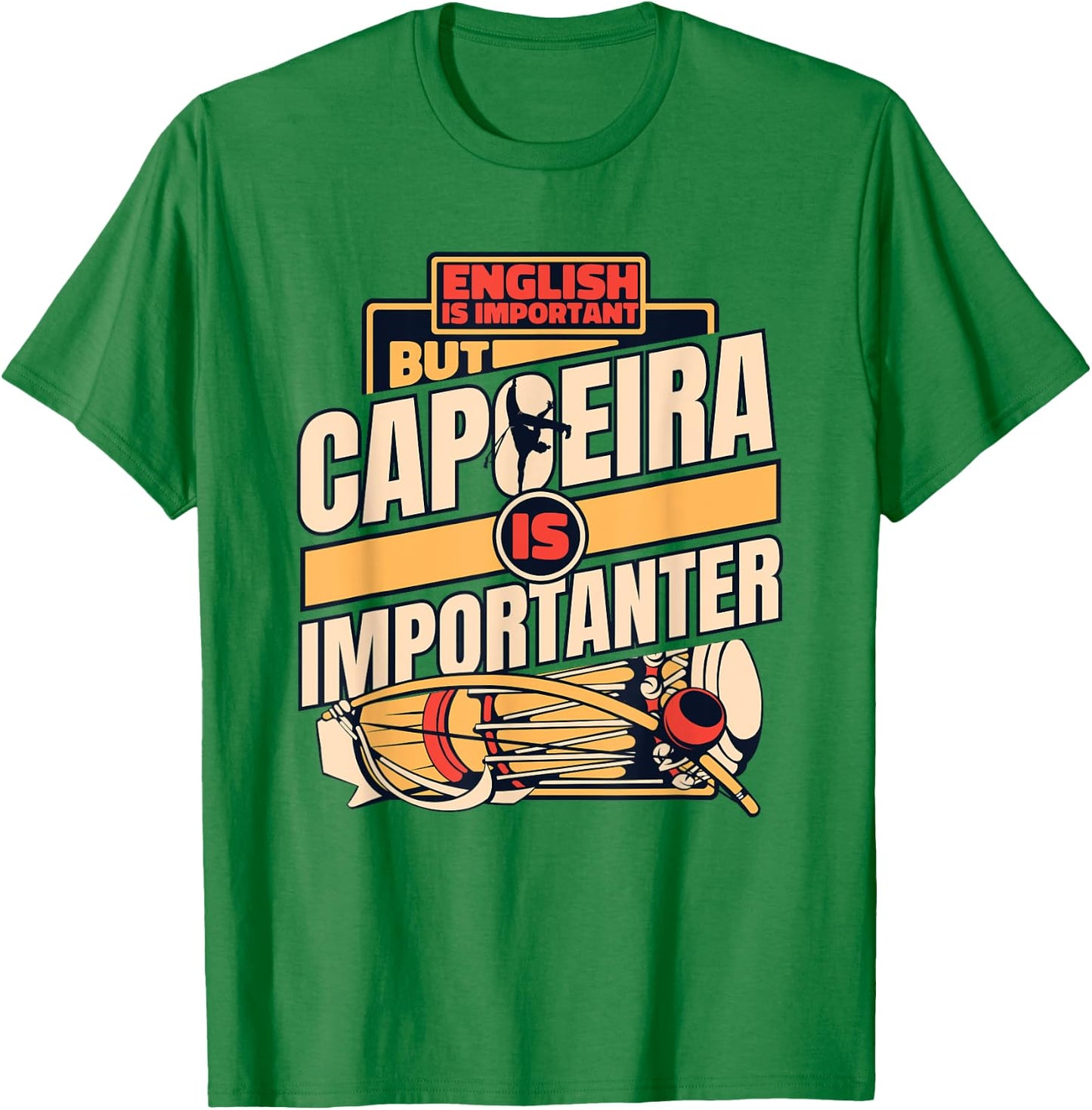 Education Is Important But Capoeira Is Importanter Capoeira T-Shirt - T-Shirt | Irish Green