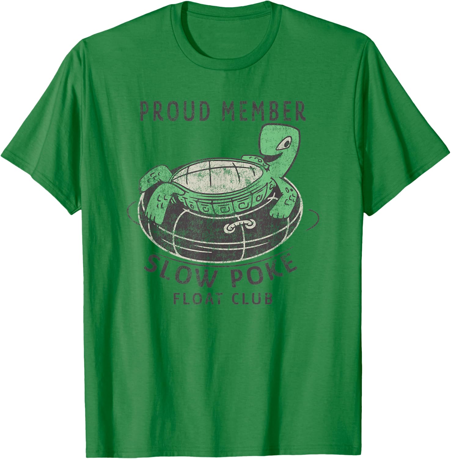Proud Member Slow Poke Floating Club - River Tube Floating T-Shirt - T-Shirt | Irish Green