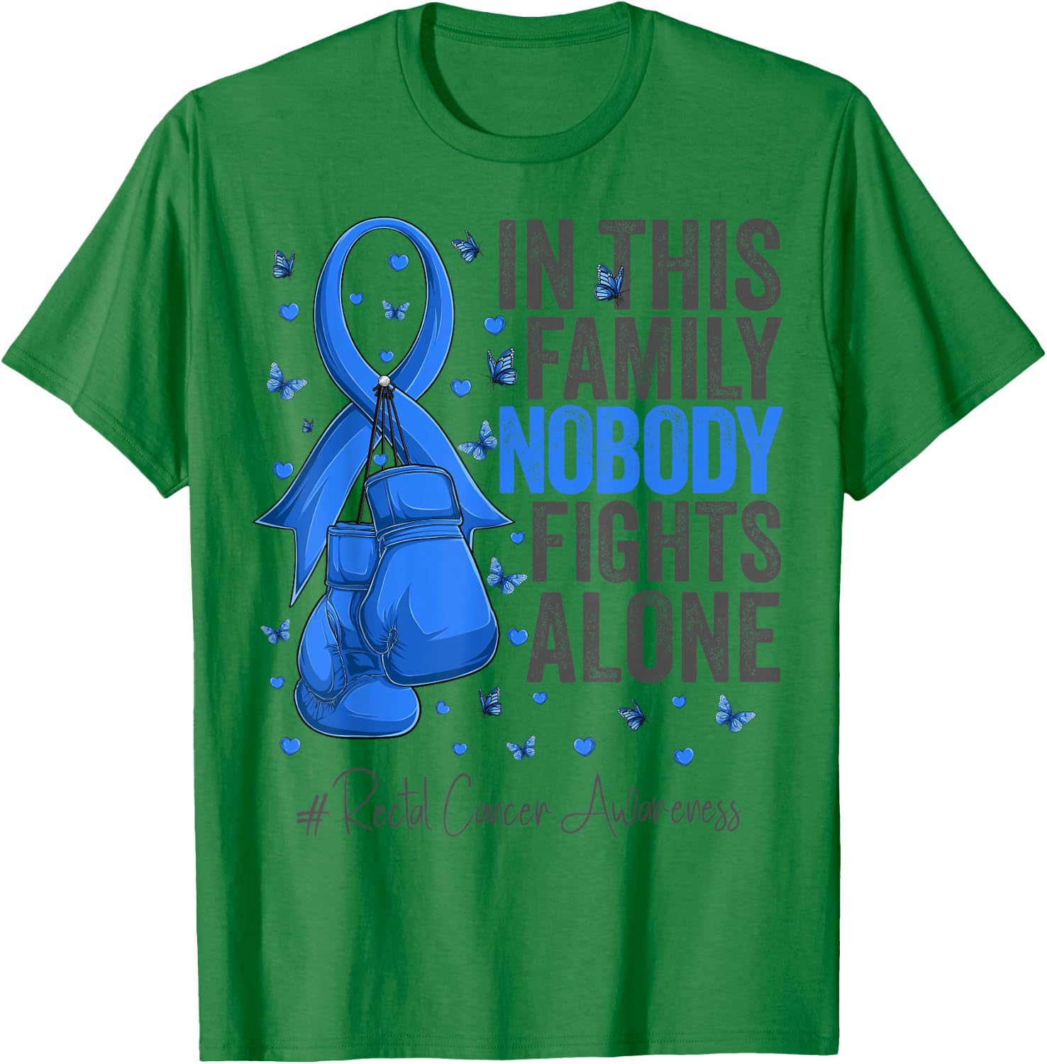 Blue Ribbon Survivor Fighter Rectal Cancer Awareness T-Shirt - T-Shirt | Irish Green