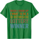 When I Grow Up I Want To Be A Retired Lottery Winner Funny T-Shirt - T-Shirt | Irish Green
