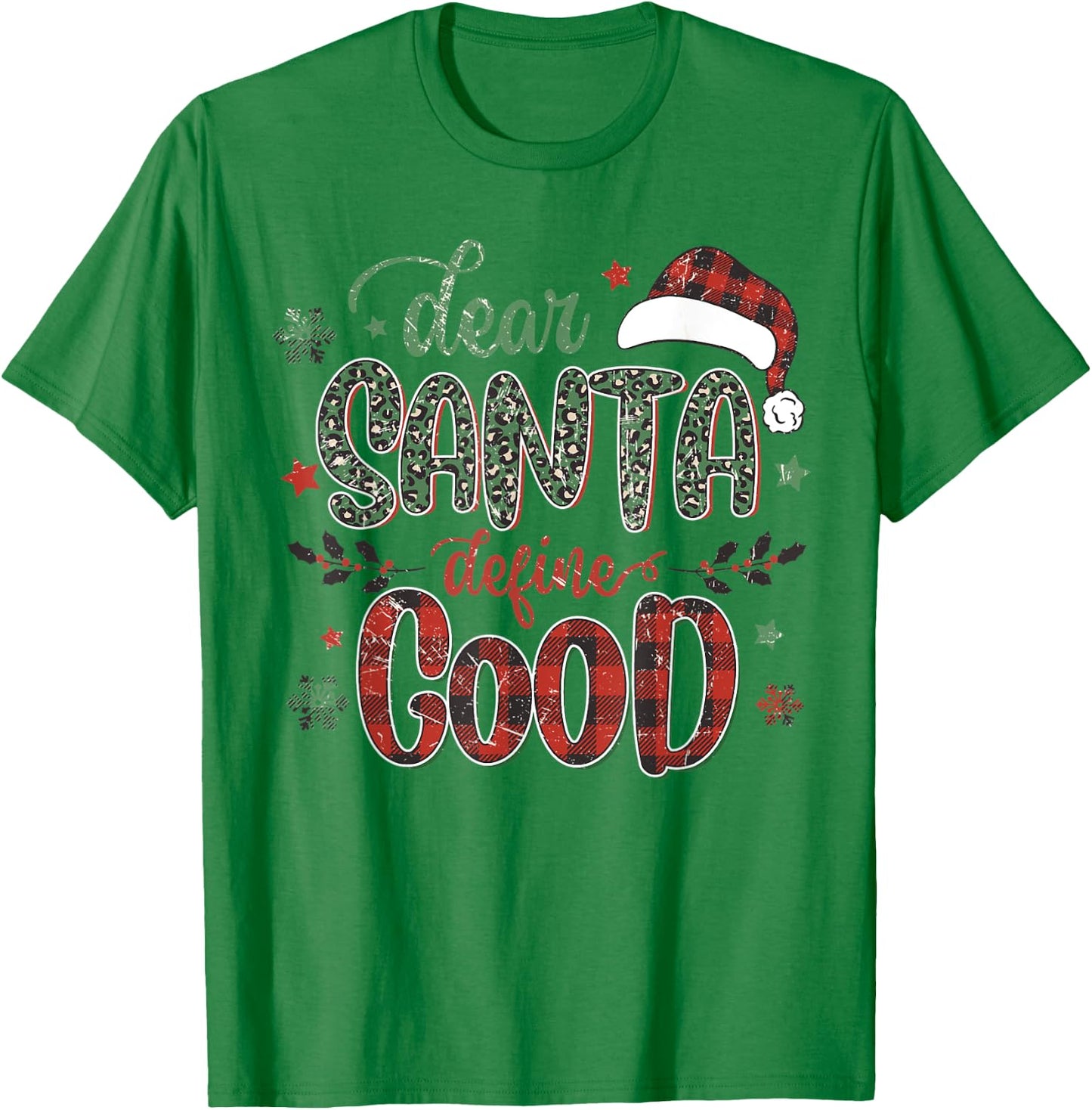 Dear Santa Define Good Funny Christmas Matching T-Shirt - T-Shirt | Irish Green