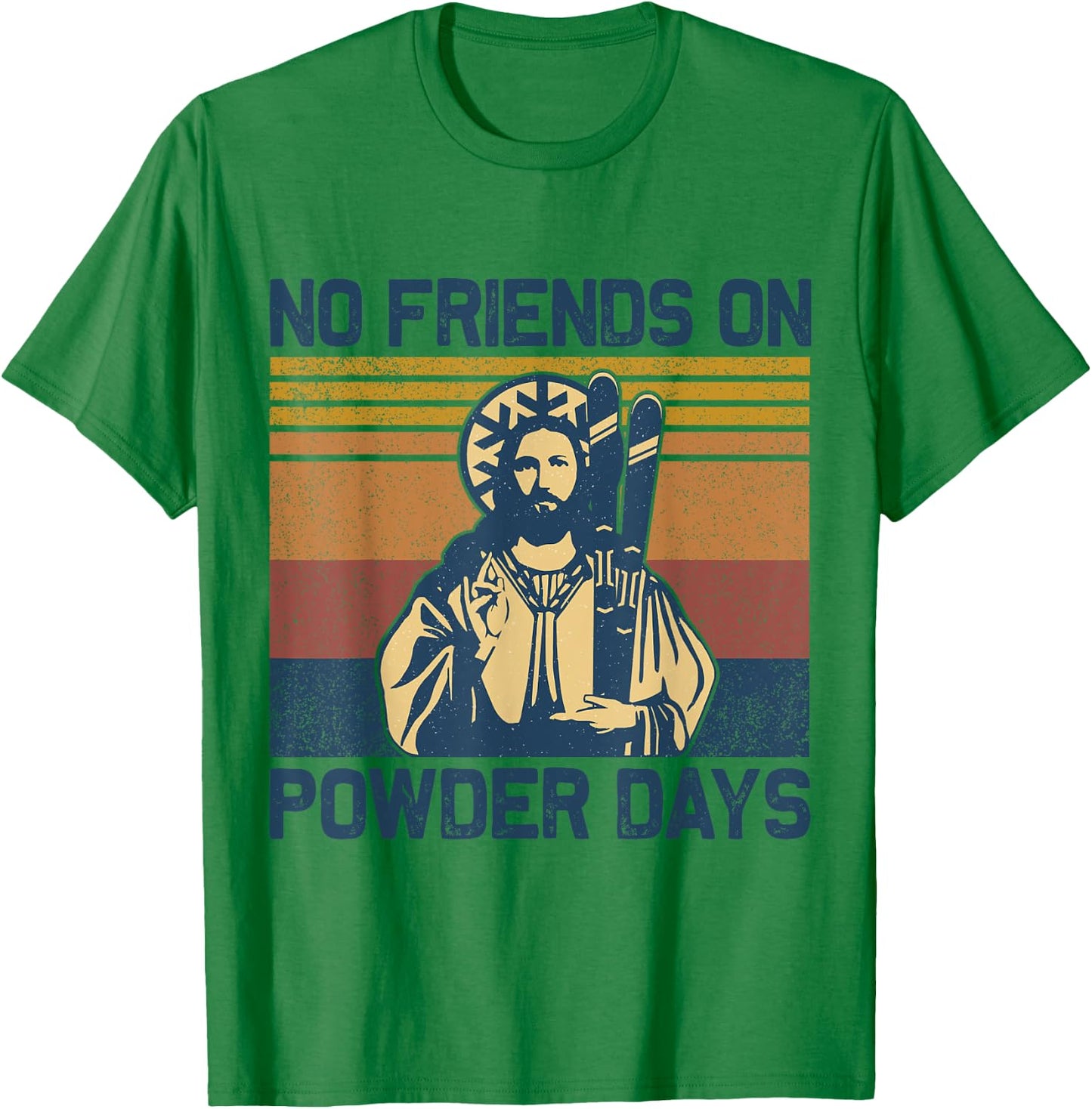 Vintage No Friends On Powder Days Jesus Skiing Retro T-Shirt - T-Shirt | Irish Green