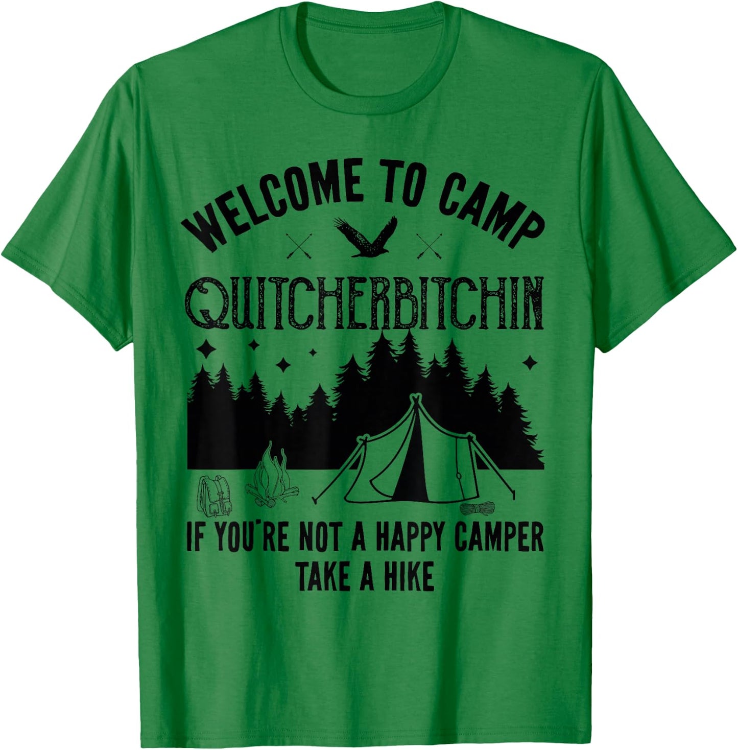 Welcome To Camp Quitcherbitchin Funny Vintage Camping T-Shirt - T-Shirt | Irish Green