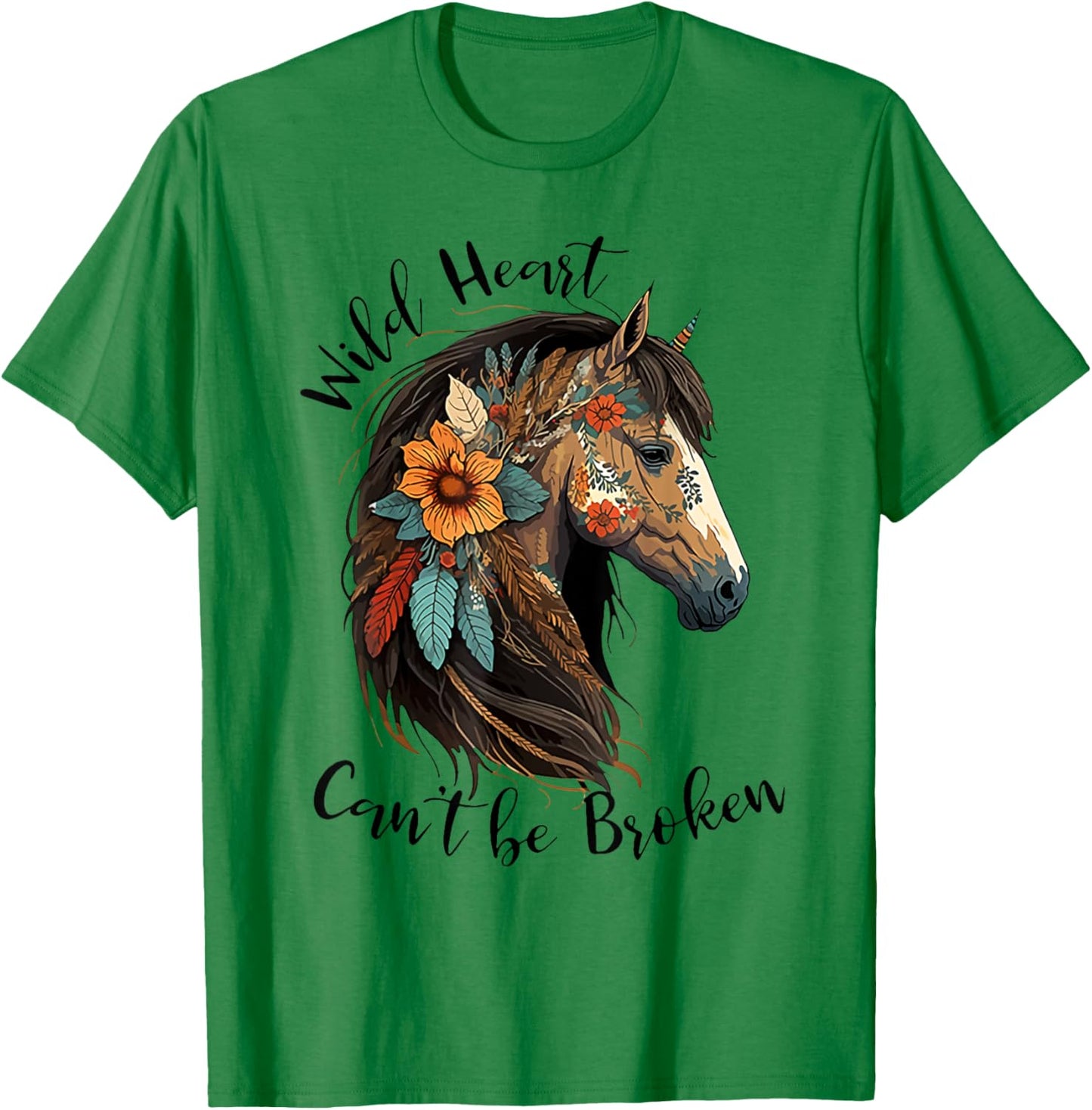 Wild heart can't be broken horse T-Shirt - T-Shirt | Irish Green