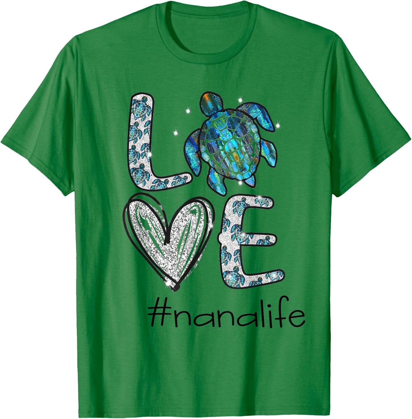 Grandma Turtle - Love Nana Life Sea Turtle, Nana Turtle T-Shirt - T-Shirt | Irish Green