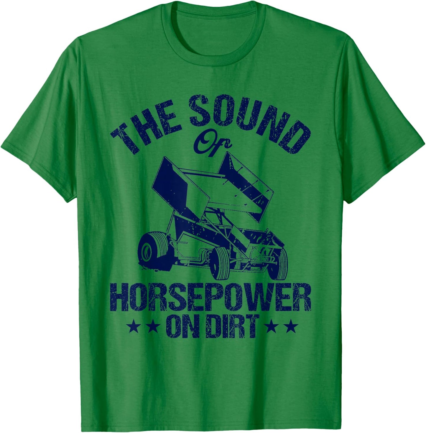 Sprint Car Racing The Sound Of Horsepower On Dirt Race T-Shirt - T-Shirt | Irish Green