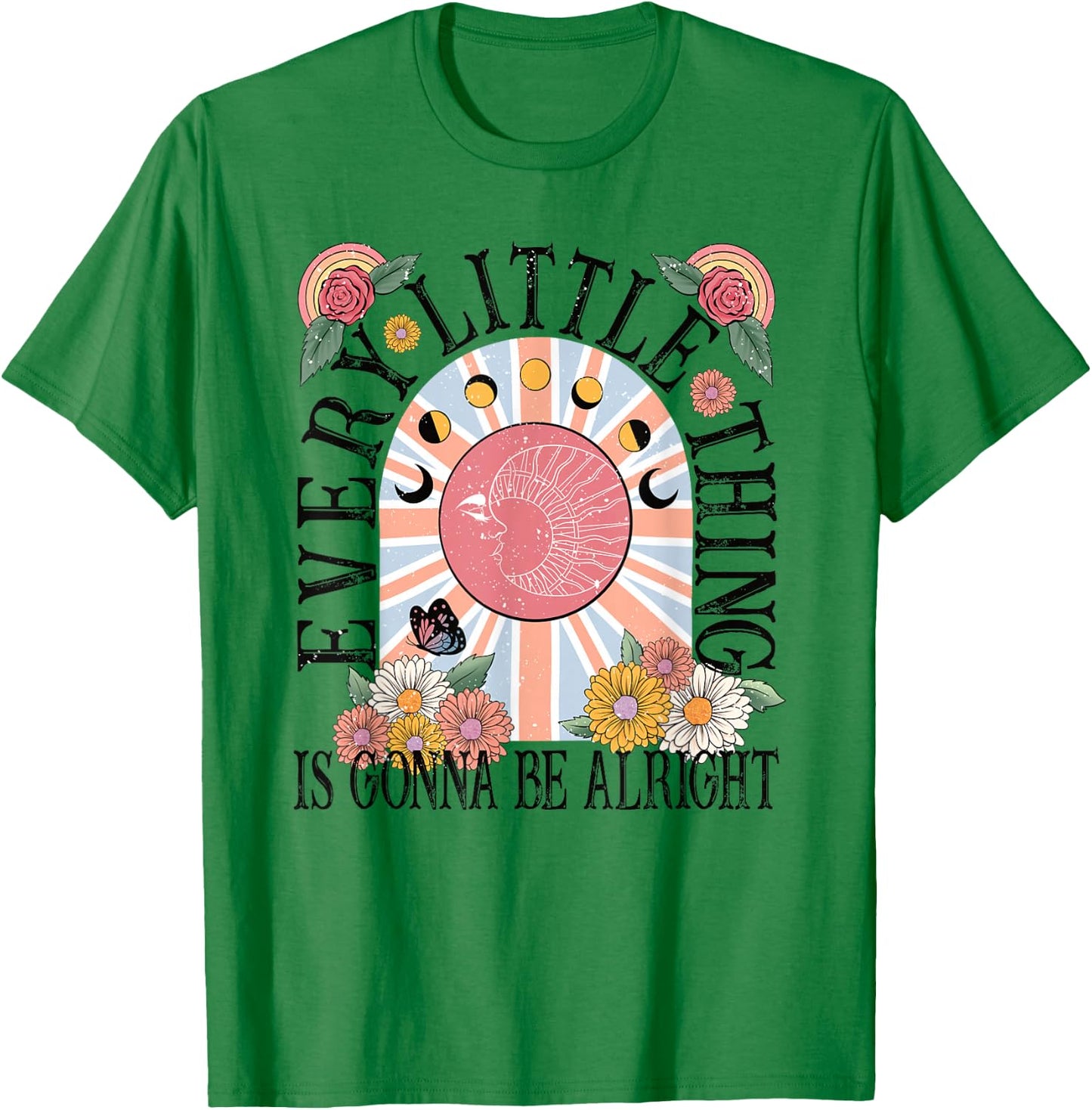 Every Little Thing Is Gonna Be Alright Flowers Moon Rose T-Shirt - T-Shirt | Irish Green