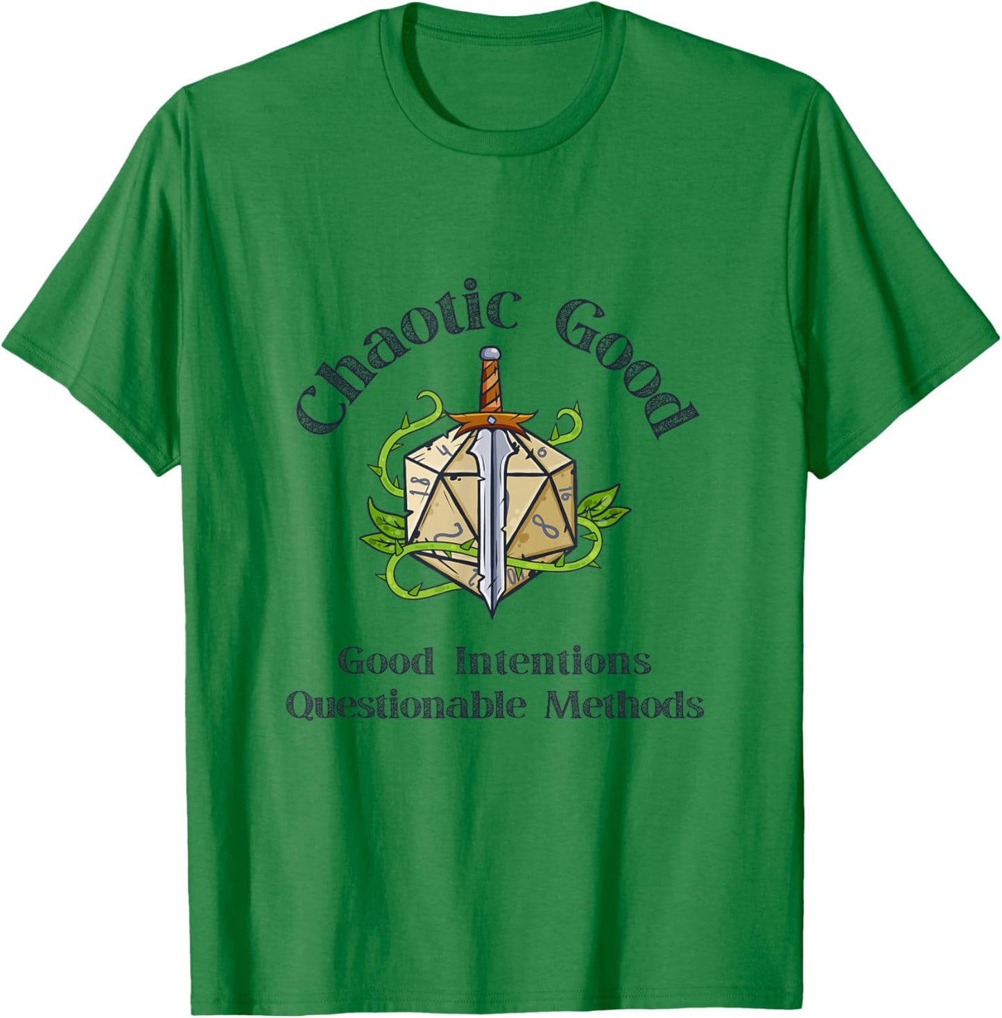 Chaotic Good Good Intentions Questionable Methods, Funny D20 T-Shirt - T-Shirt | Irish Green