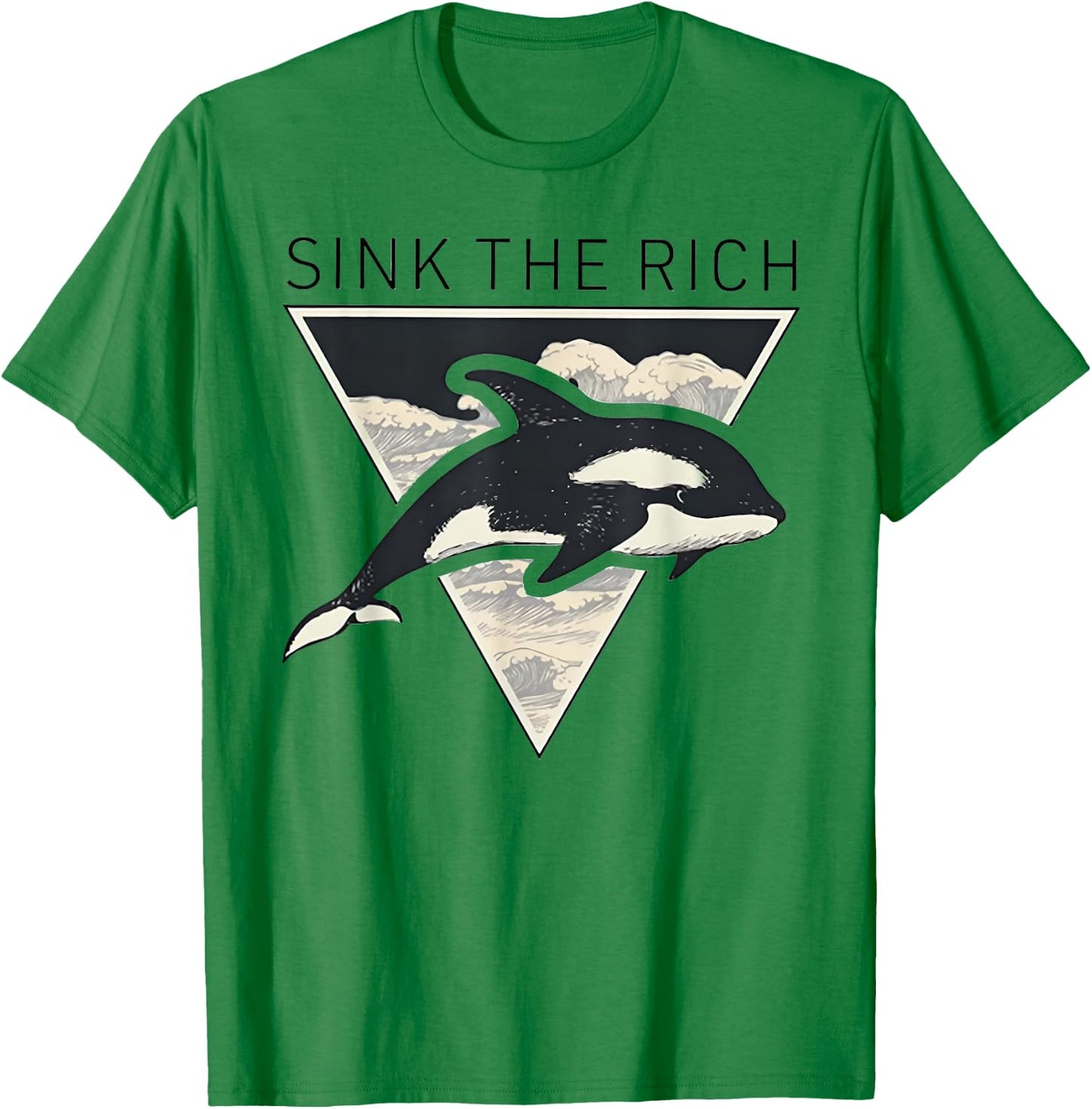 Sink The Rich - Killer Whales T-Shirt - T-Shirt | Irish Green