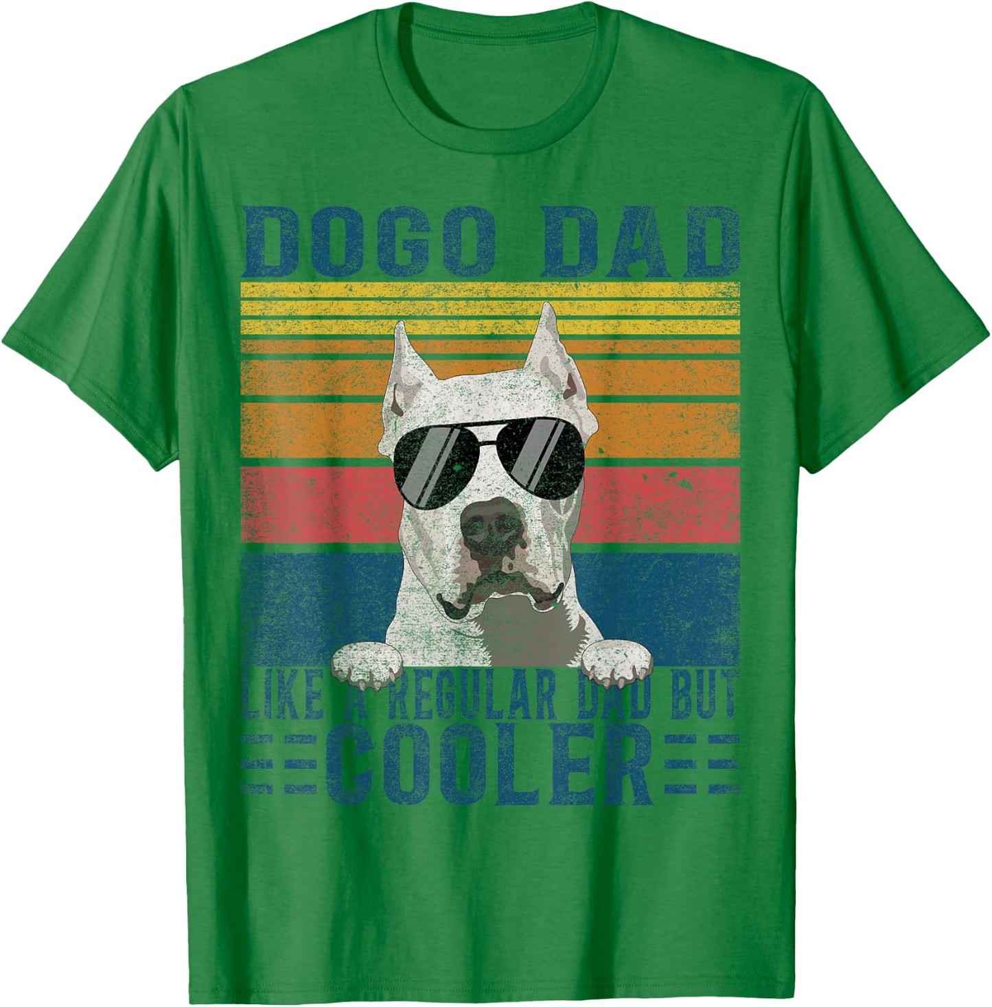 Argentine Dogo Like Regular Dad But Cooler Dogo Argentino T-Shirt - T-Shirt | Irish Green