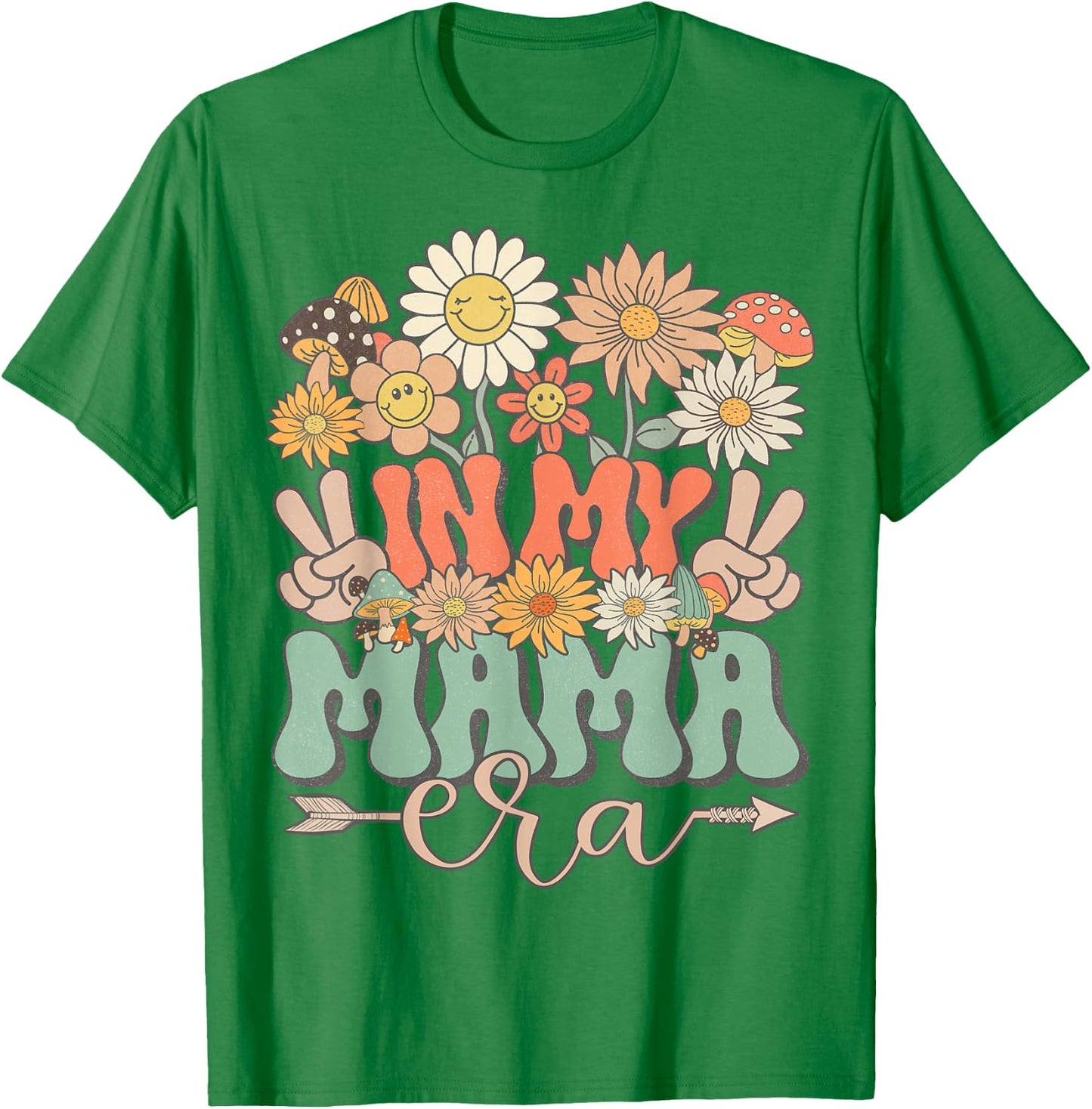 In My Mama Era Floral Hippie Groovy Retro Daisy Mother's Day T-Shirt - T-Shirt | Irish Green