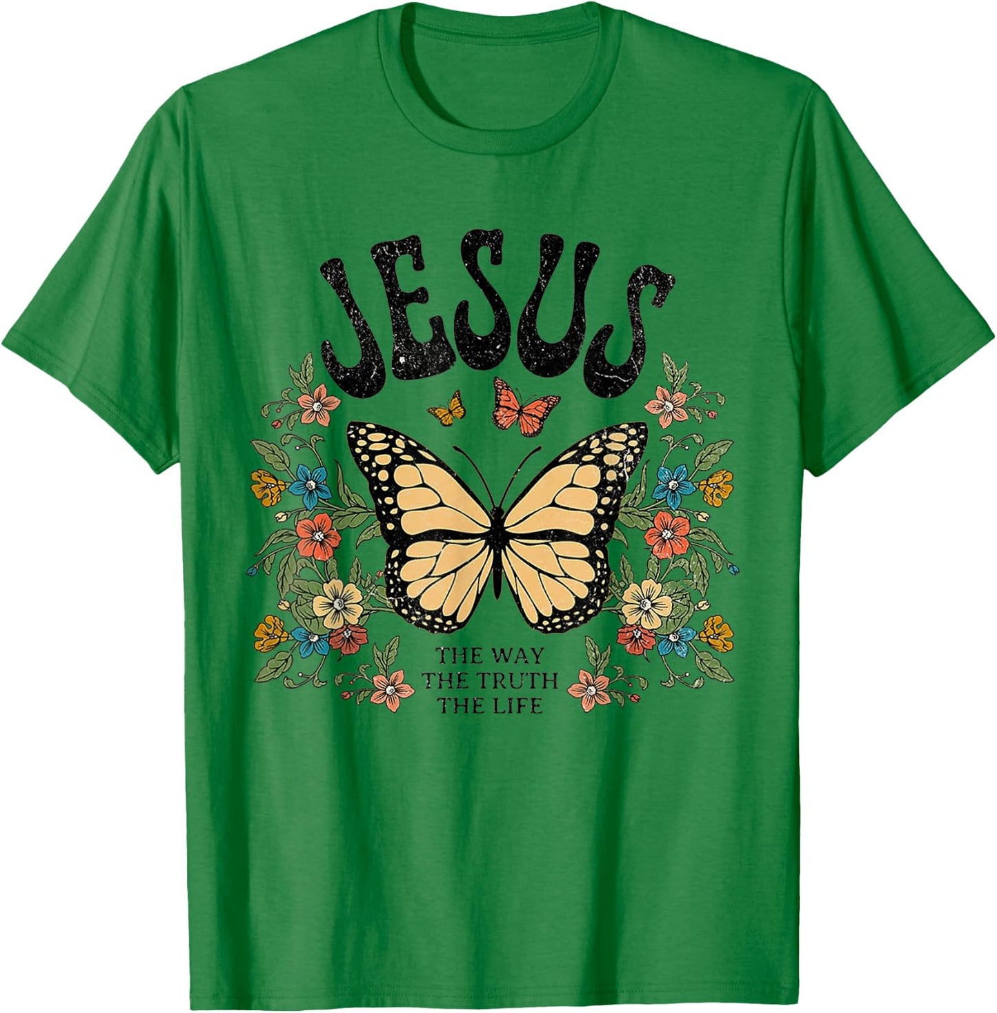 Jesus The Way The Truth The Life Butterfly Flower T-Shirt - T-Shirt | Irish Green