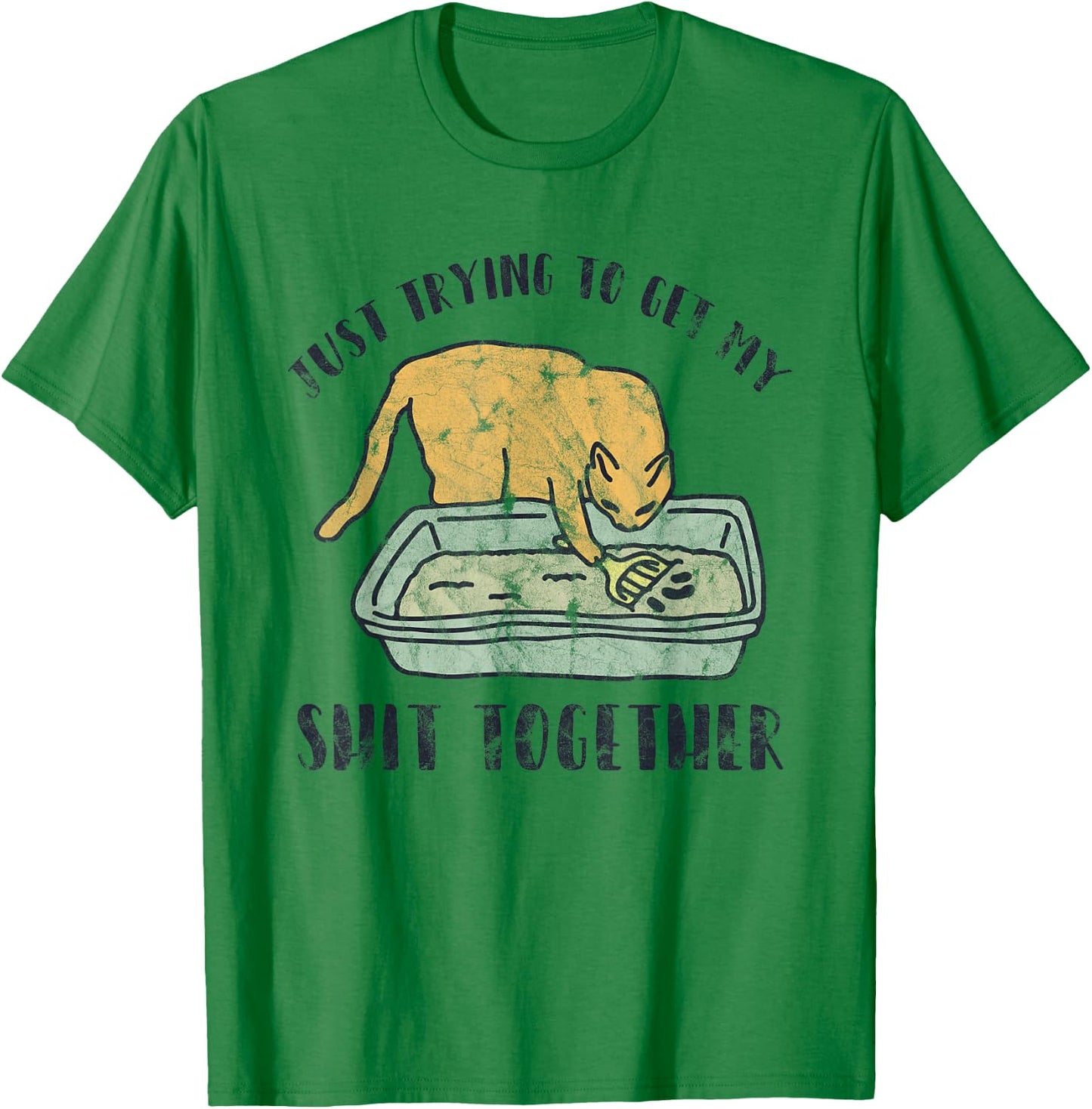 Just Trying To Get My Shit Together Cat Kitten T-Shirt - T-Shirt | Irish Green