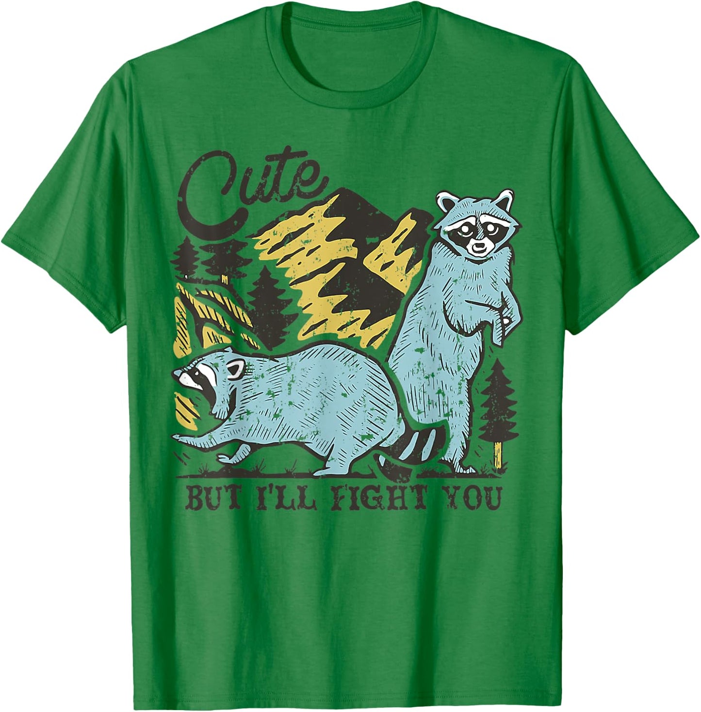 Racoon Cute But I'll Fight You Camping T-Shirt - T-Shirt | Irish Green