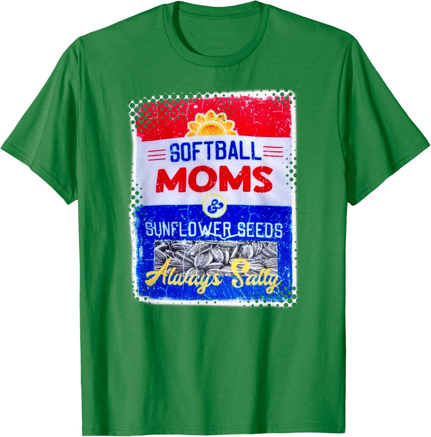 Softball Moms & Sunflower Seeds - Always Salty T-Shirt - T-Shirt | Irish Green