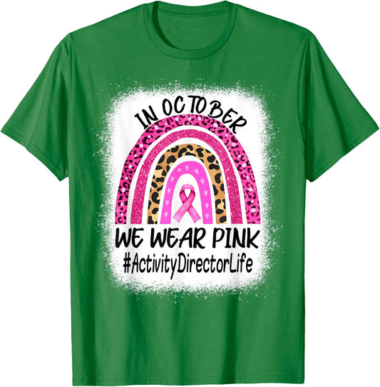 Activity Director Rainbow Women Breast Cancer Awareness T-Shirt - T-Shirt | Irish Green