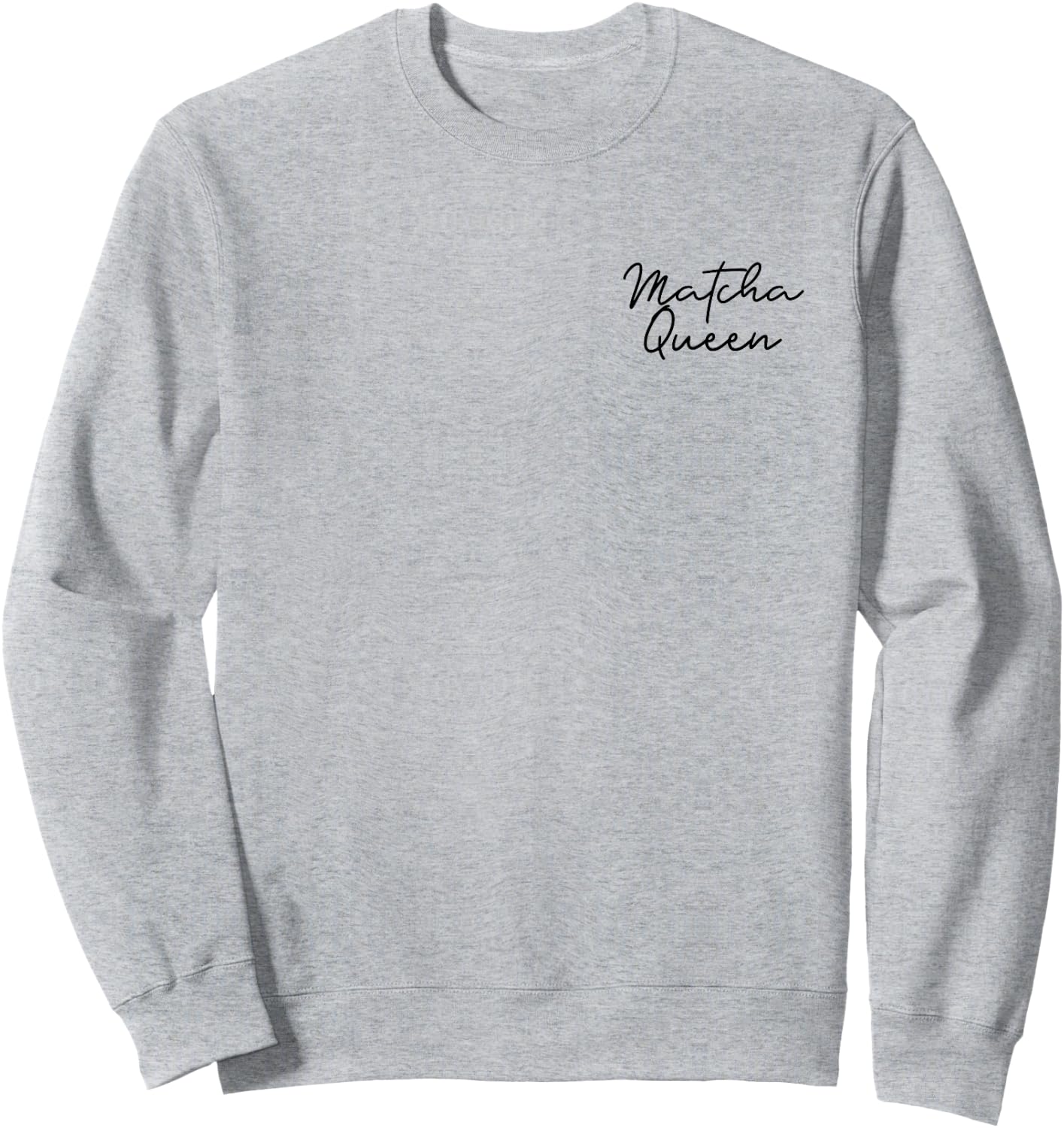 Matcha Queen Lover Design Sweatshirt - Sweatshirt | Ash