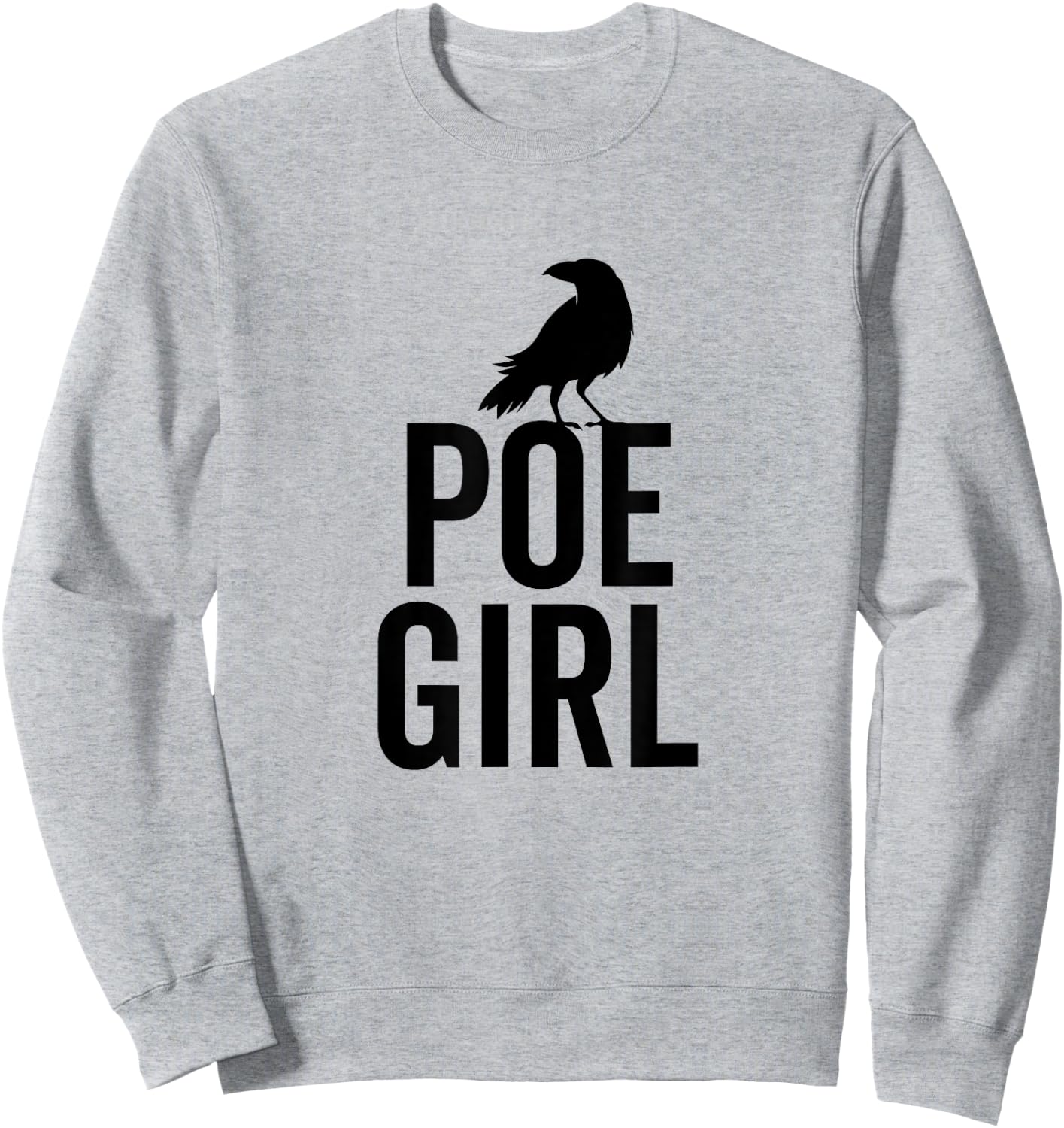 Edgar Allan Poe Funny Poe Girl Hipster Bookworm Book Nerd Sweatshirt - Sweatshirt | Ash