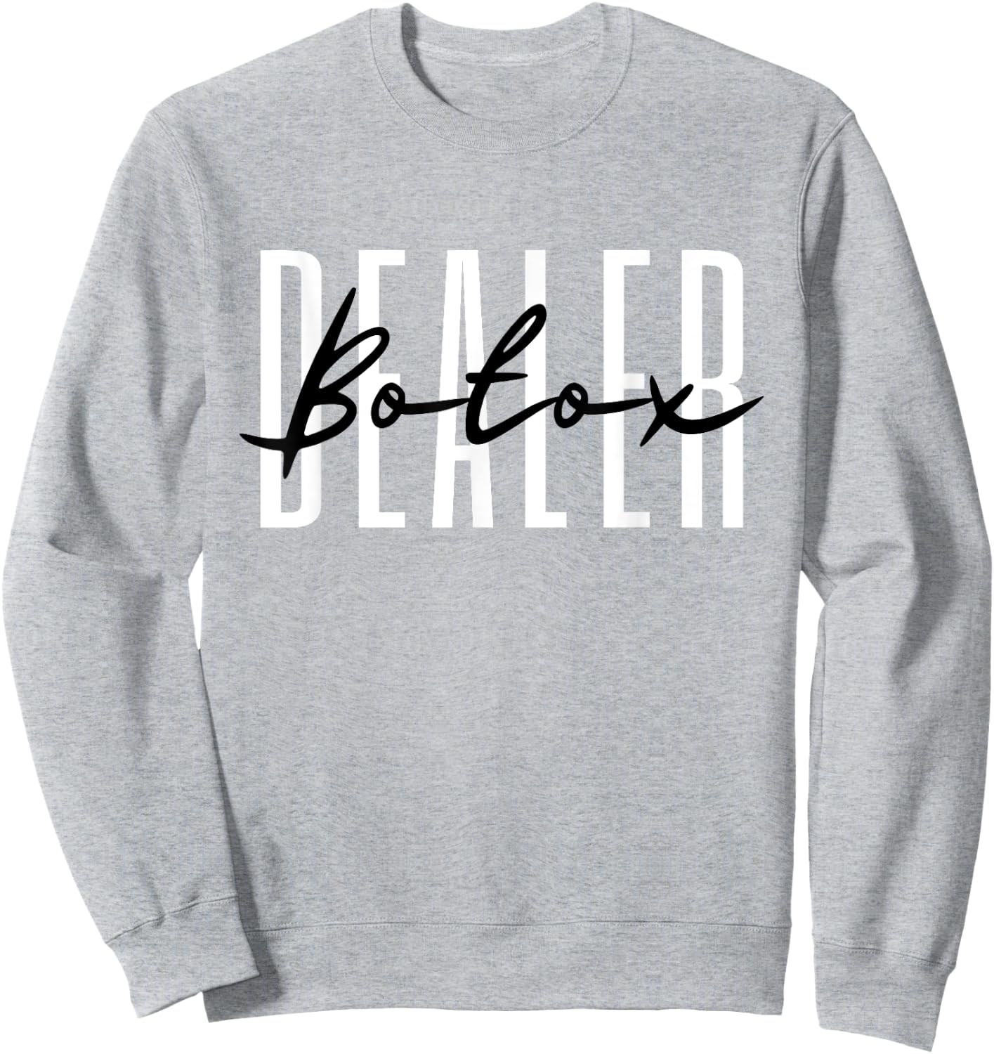 Botox Dealer Syringe Cosmetic Aesthetic Nurse Cosmetic Sweatshirt - Sweatshirt | Ash