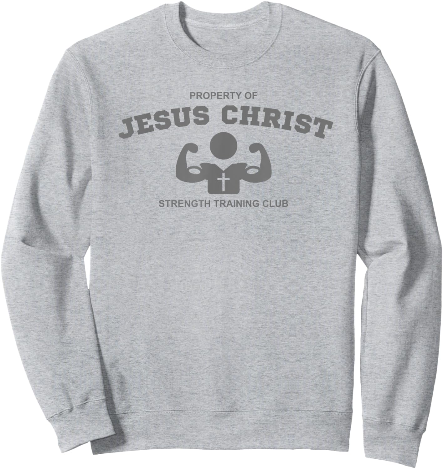 Christian Fitness Jesus Workout Gym Strength Training Sweatshirt - Sweatshirt | Ash