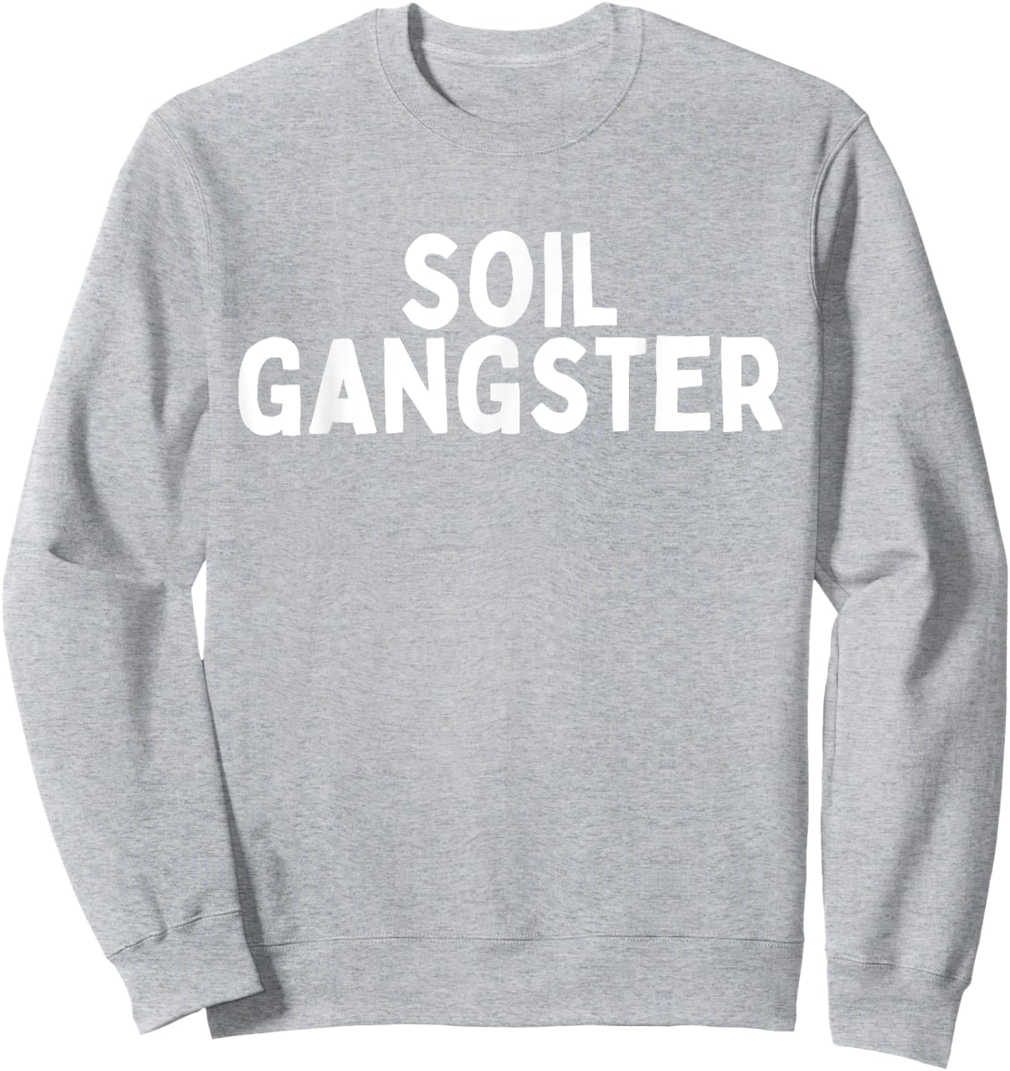 Soil Gangster Sweatshirt - Sweatshirt | Ash