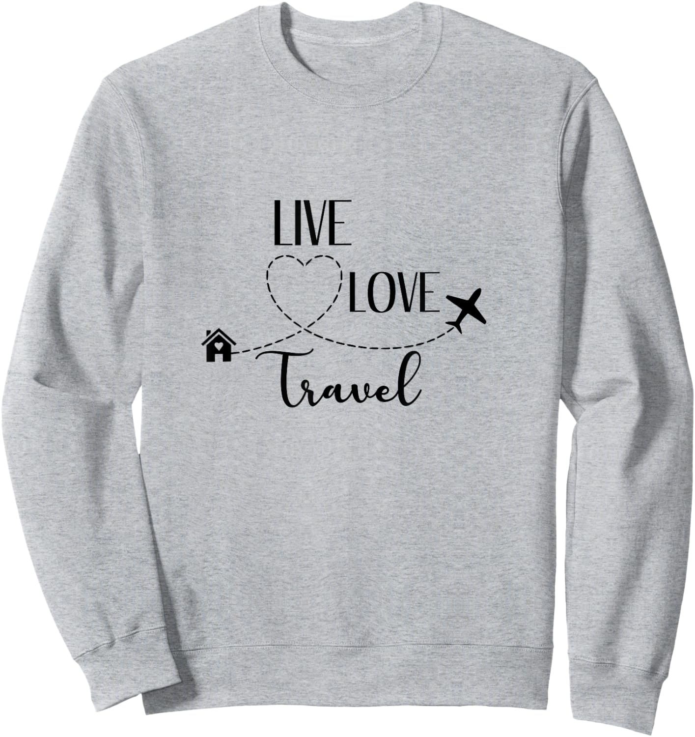 Live Love Travel Sweatshirt - Sweatshirt | Ash