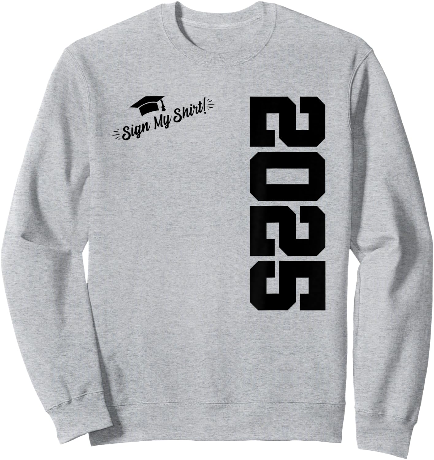 2025 Senior Graduation - Autograph Shirt - Class of 2025 Sweatshirt - Sweatshirt | Ash