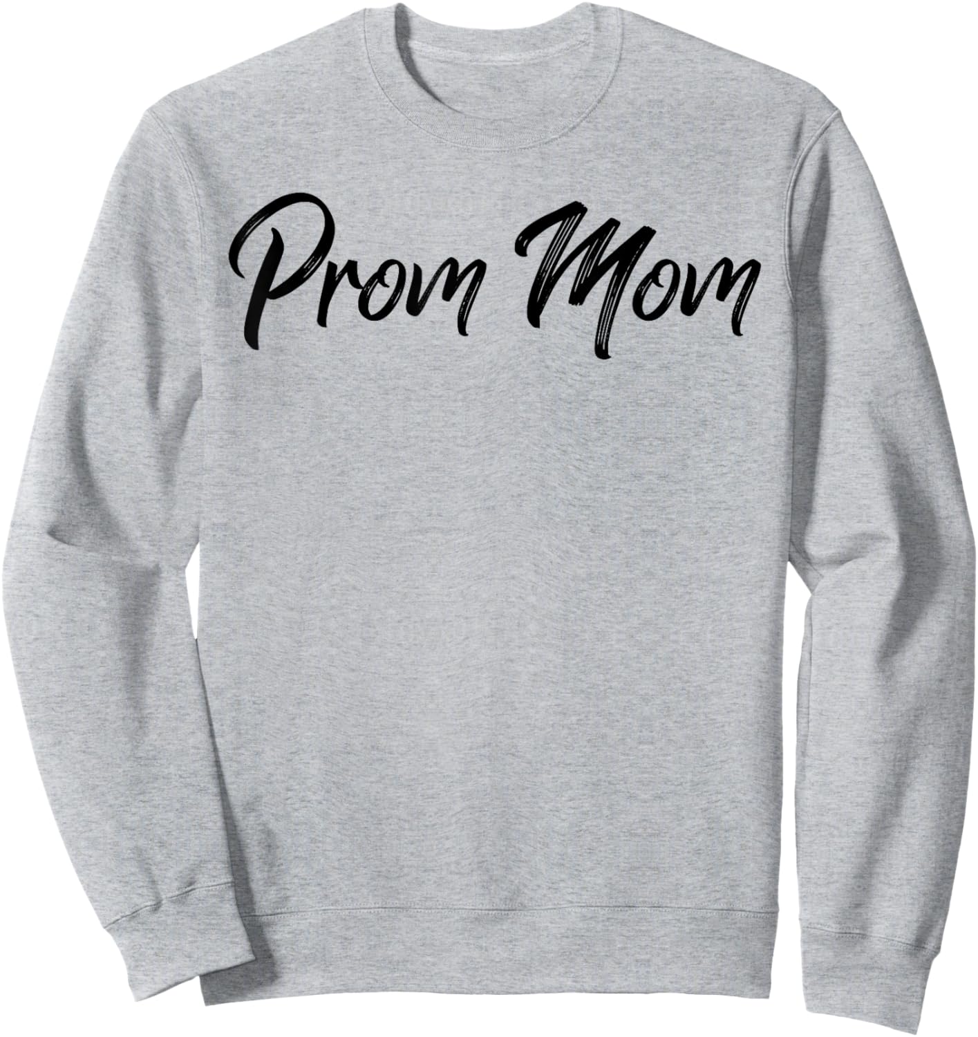 Prom Team Dance Planning Team Prom Mom 2023 Sweatshirt - Sweatshirt | Ash