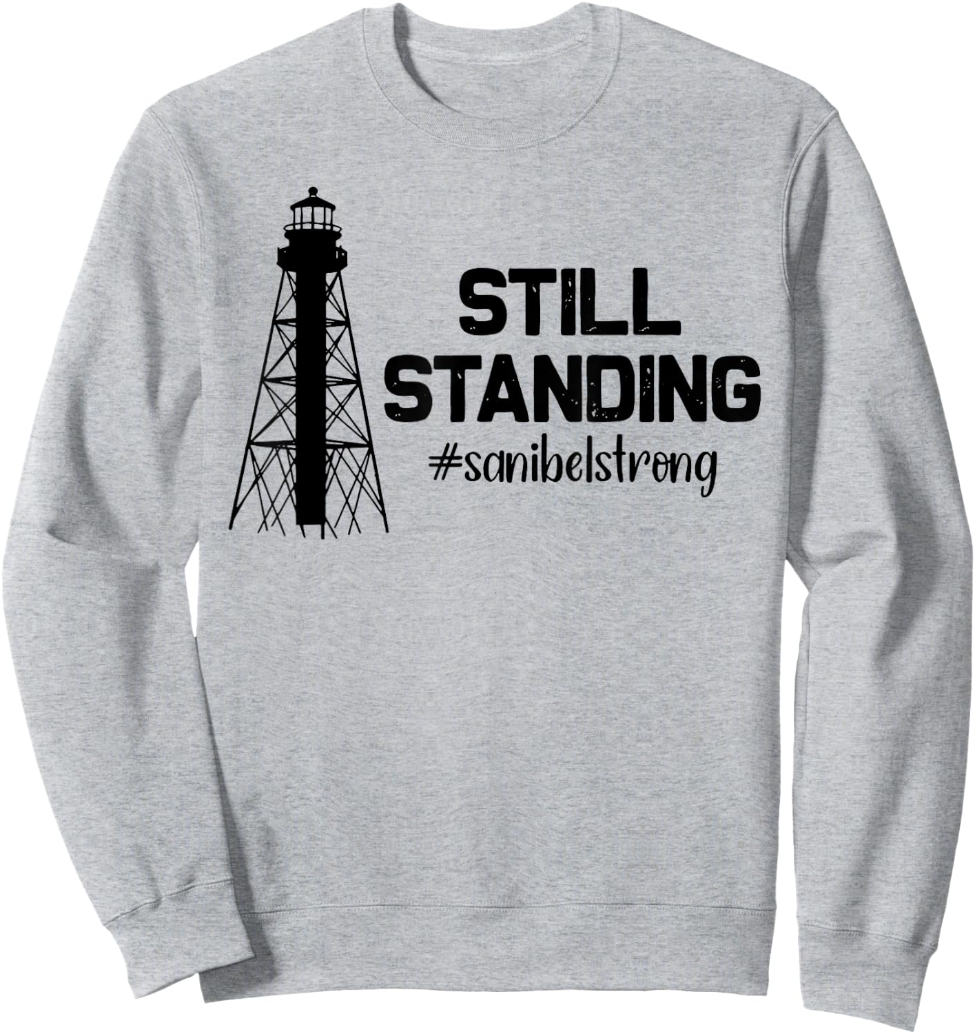 Still Standing Sanibel Strong Florida Hurricane Relief Sweatshirt - Sweatshirt | Ash