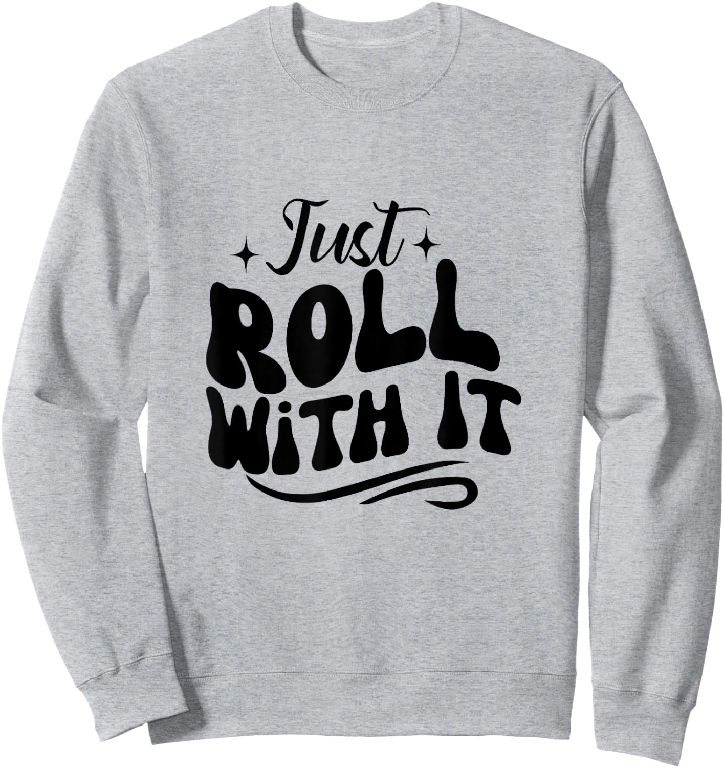 Just roll with it Roller Skating Skate Lover girl Sweatshirt - Sweatshirt | Ash
