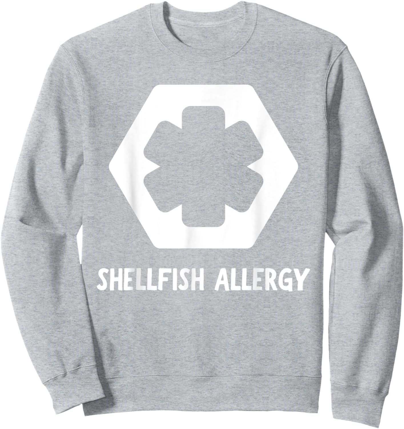 Shellfish Allergy Alert | Allergic Sweatshirt - Sweatshirt | Ash