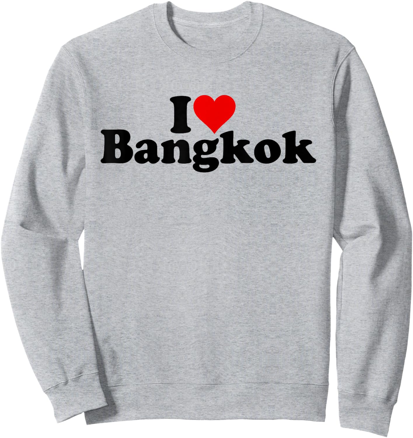 I Love Heart Bangkok Thailand Bk Bkk Sweatshirt - Sweatshirt | Ash