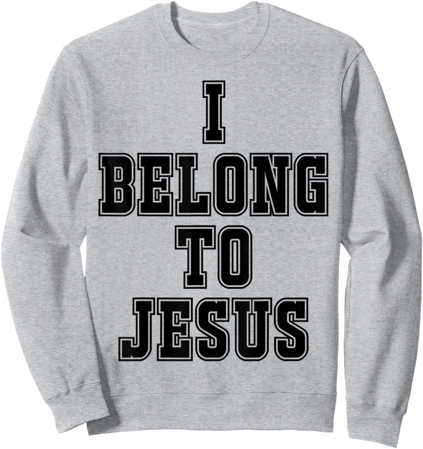 I Belong To Jesus Kaka - I Belong To Jesus Sweatshirt - Sweatshirt | Ash