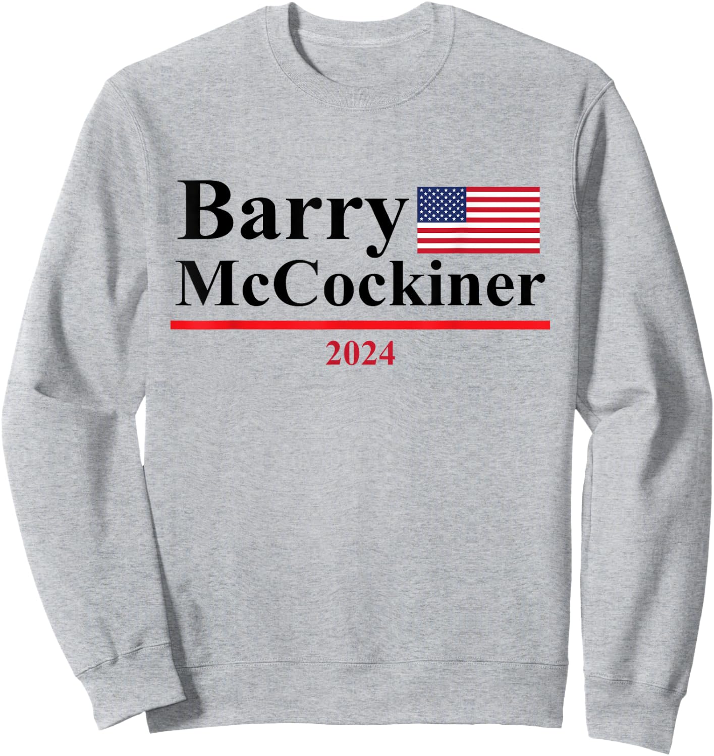 Barry McCockiner Funny Presidential Election 2024 Parody Sweatshirt - Sweatshirt | Ash
