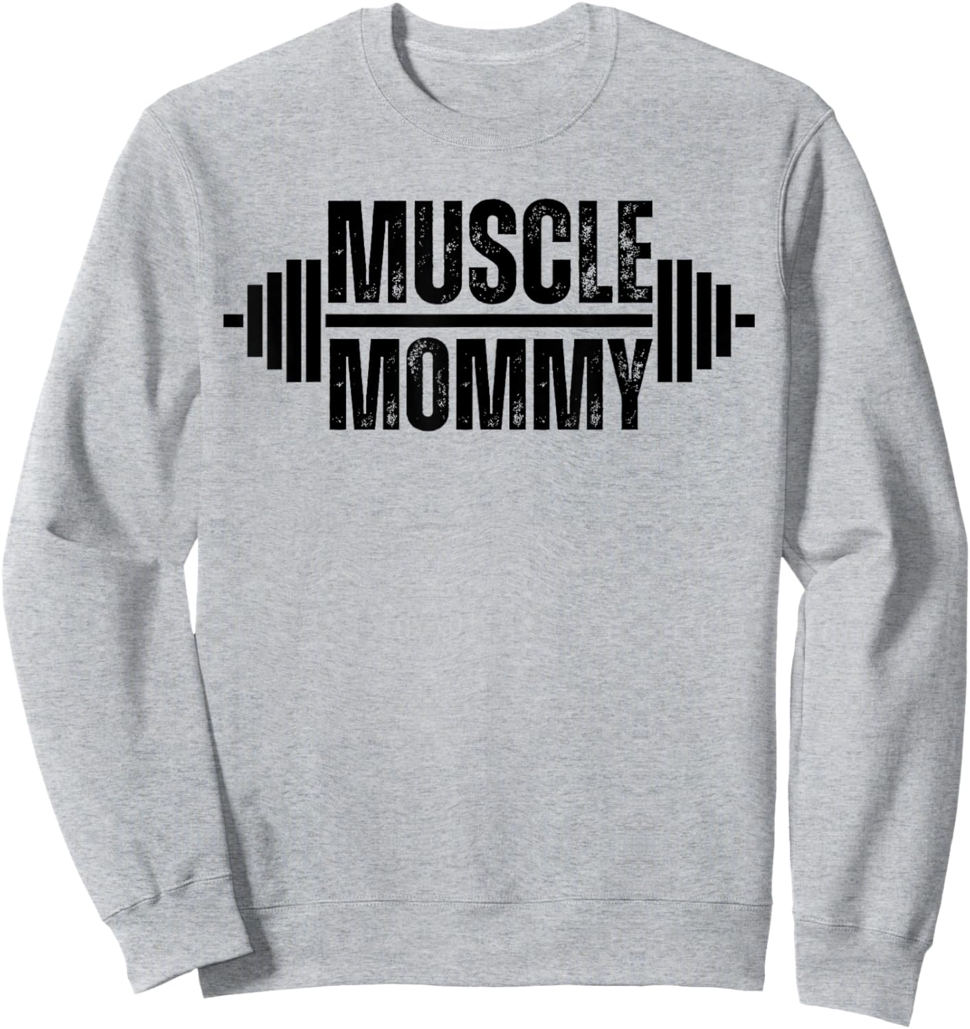 Muscle Mommy Weightlifter mom cute mother mama gym Sweatshirt - Sweatshirt | Ash