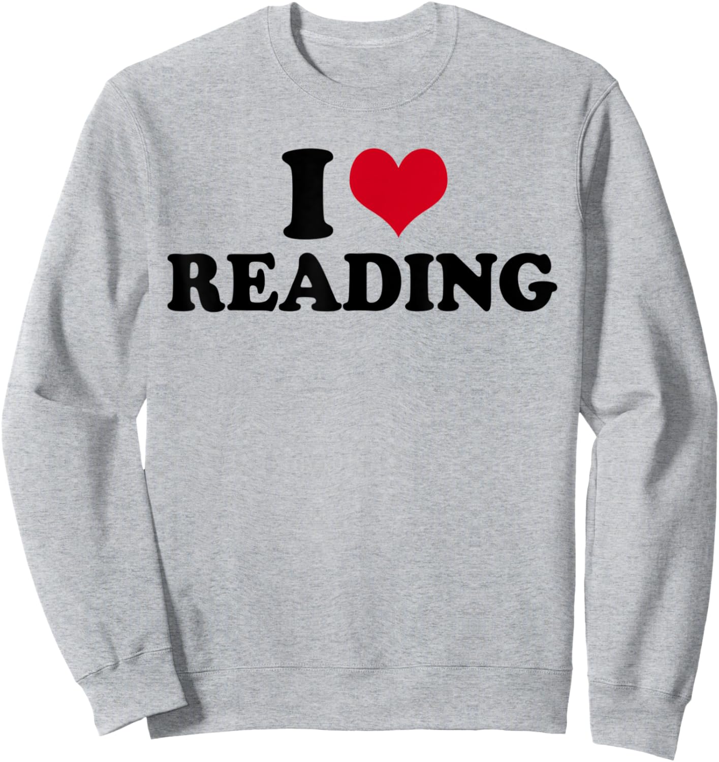 I Love Reading Sweatshirt - Sweatshirt | Ash