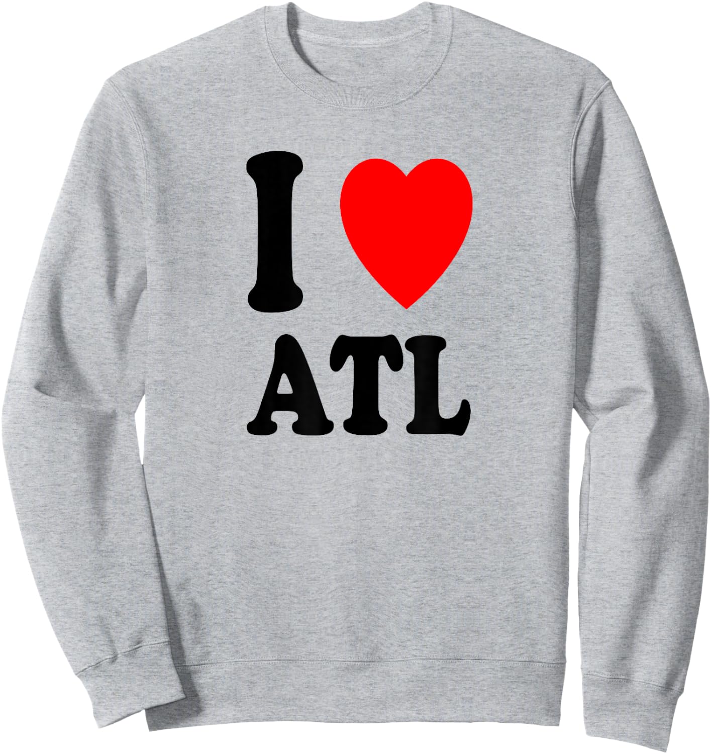 I Heart (Love) Atlanta ATL Sweatshirt - Sweatshirt | Ash